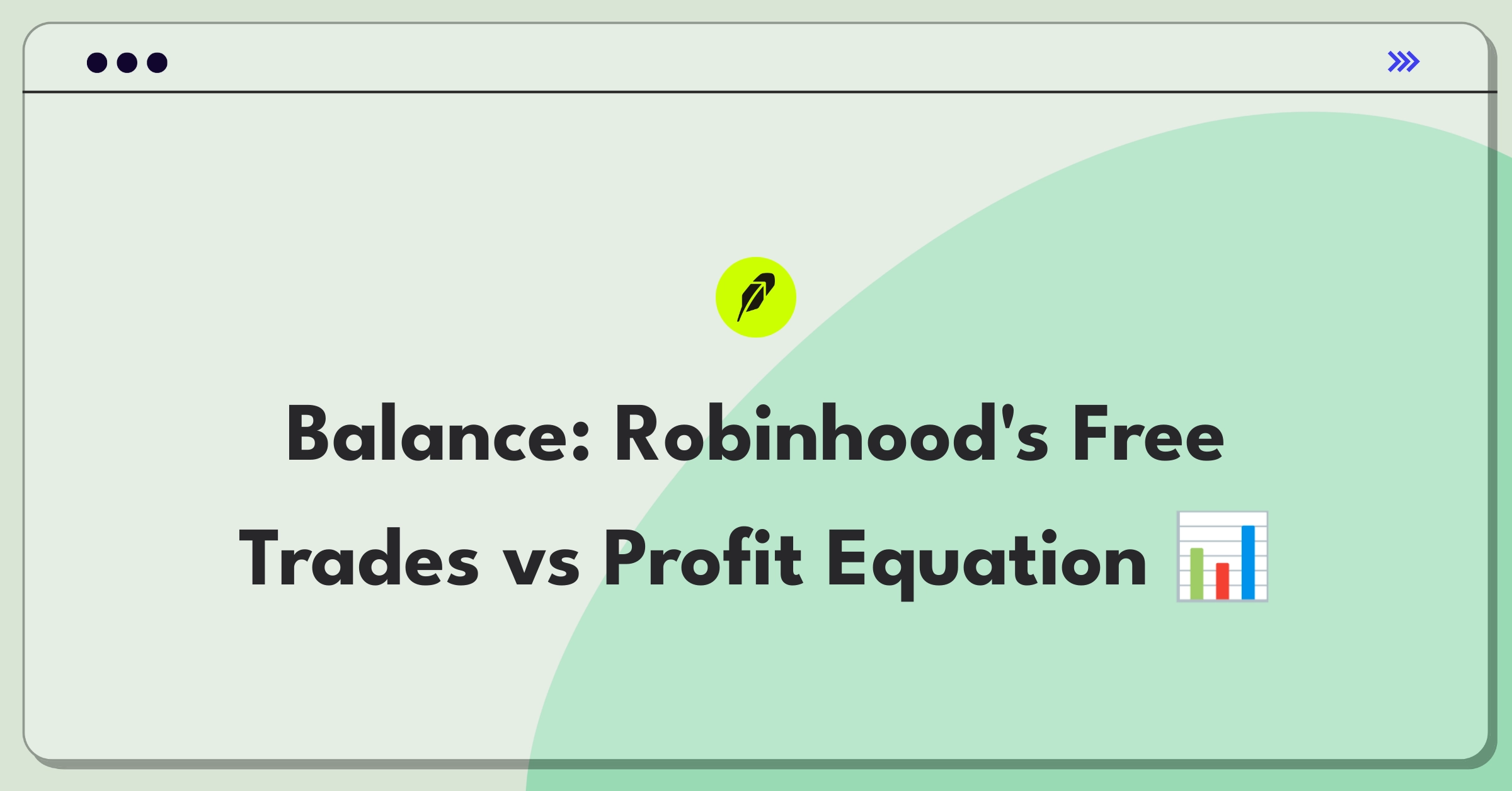 Product Management Trade-off Question: Balancing Robinhood's commission-free model with profitability challenges