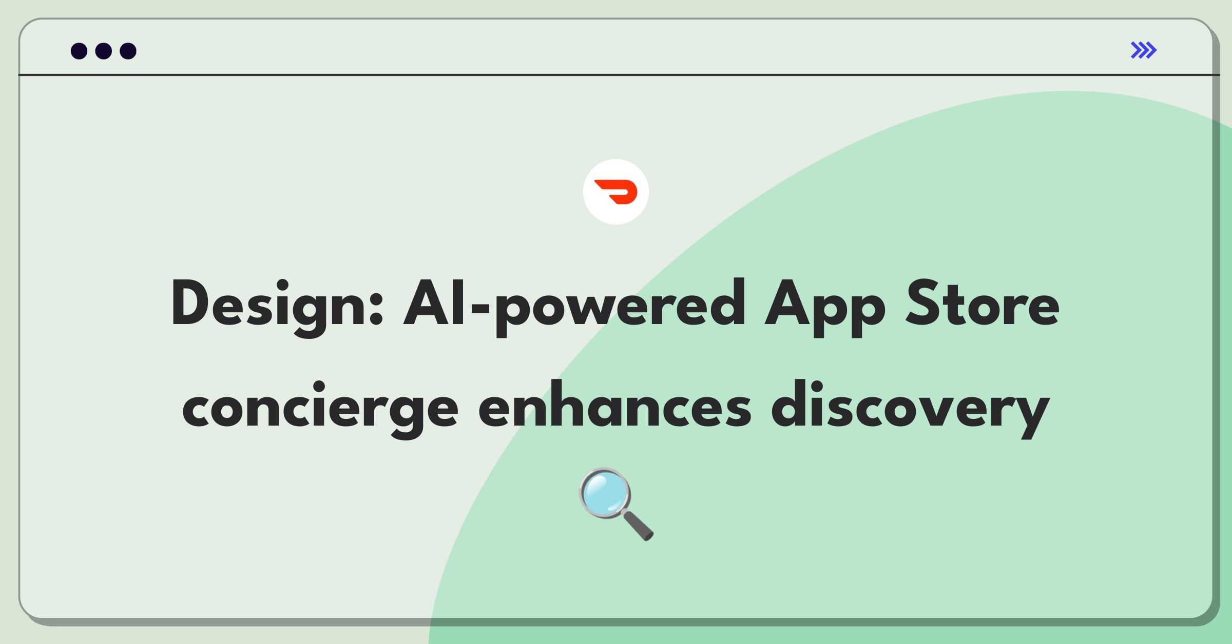 Product Management Design Question: Reimagining Apple App Store user experience with AI-driven personalization