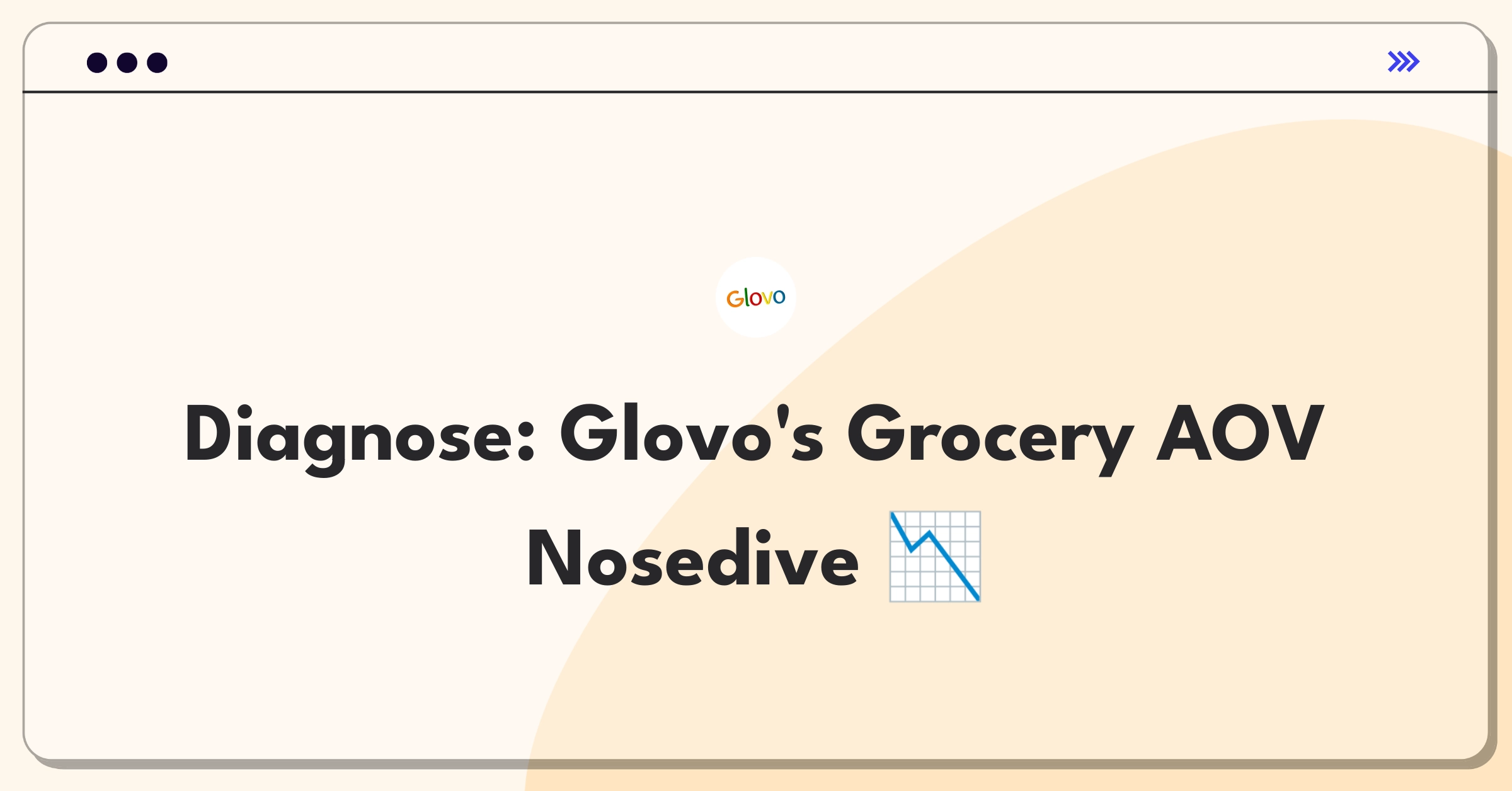 Product Management Root Cause Analysis Question: Investigating Glovo's grocery delivery average order value decline