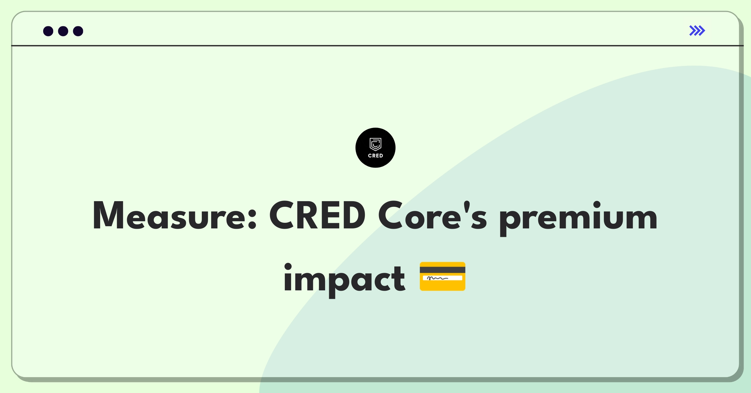 Product Management Analytics Question: Measuring success of CRED's premium Core feature using engagement and monetization metrics