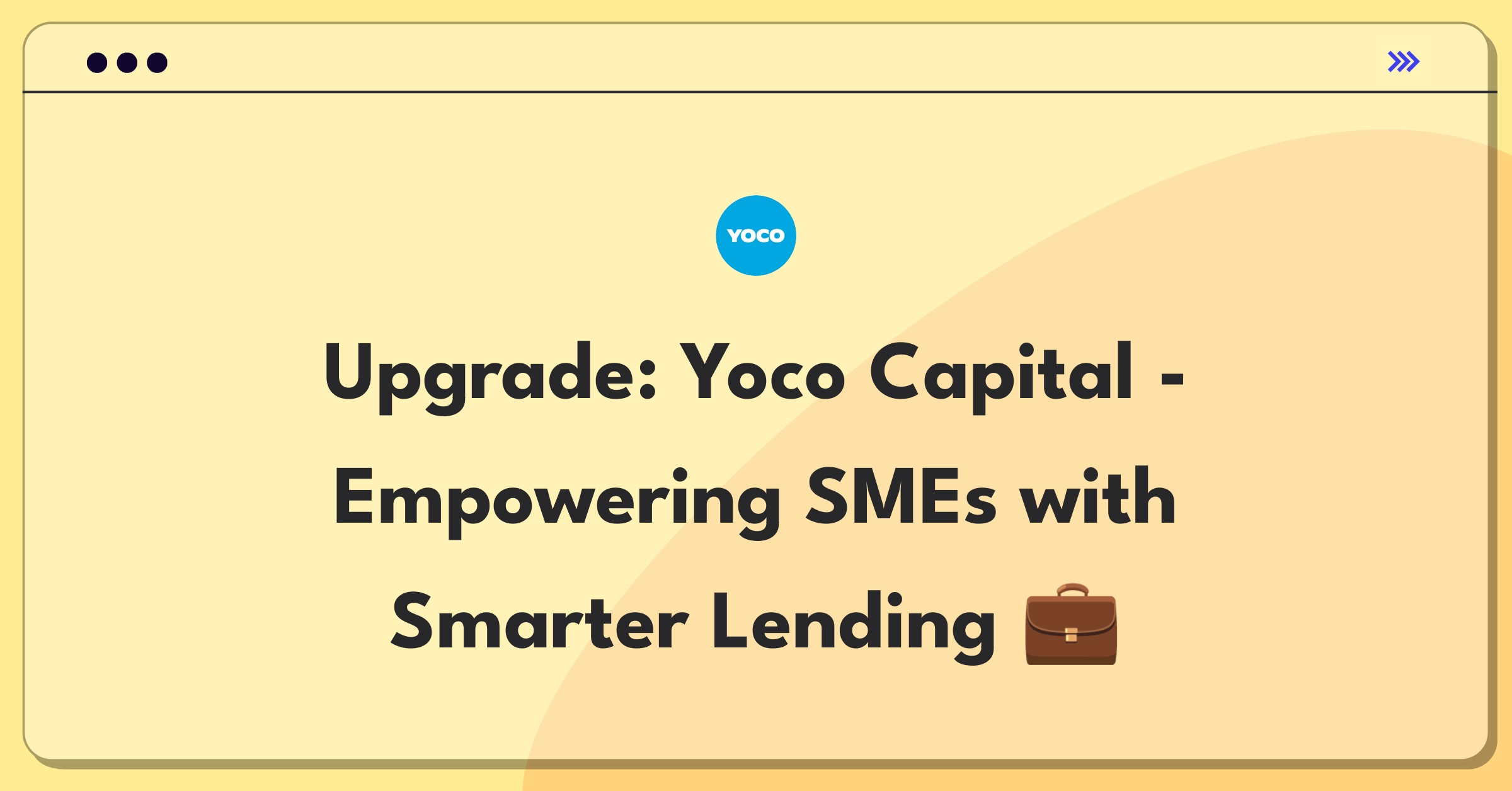 Product Management Improvement Question: Enhancing Yoco Capital's small business lending offering