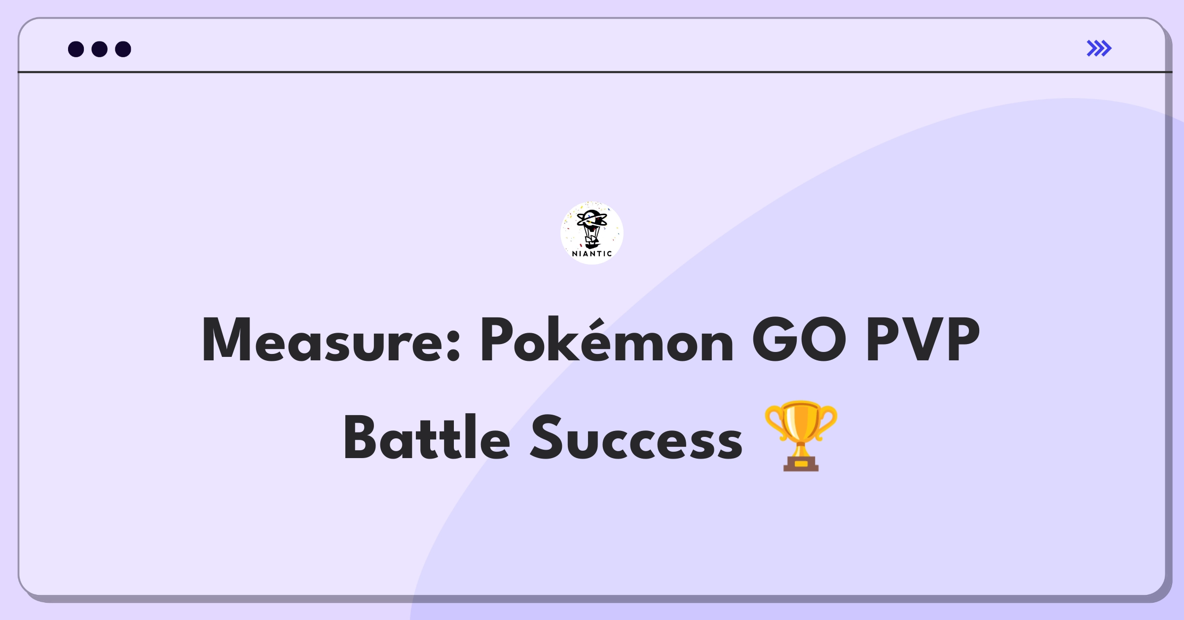 Product Management Analytics Question: Measuring success of Pokémon GO's PVP feature using key metrics