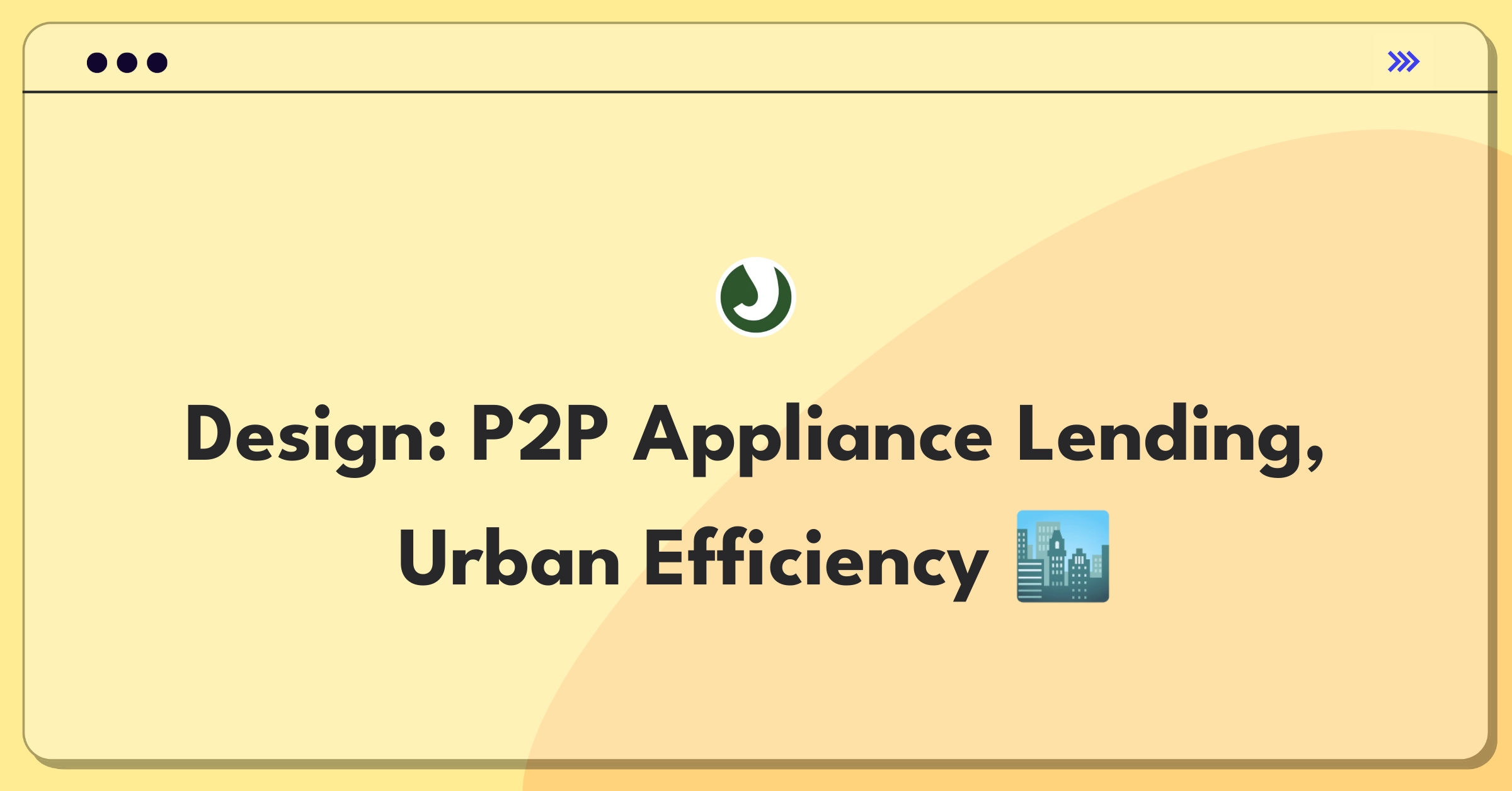 Product Management Design Question: Creating a peer-to-peer platform for lending used household appliances in urban areas