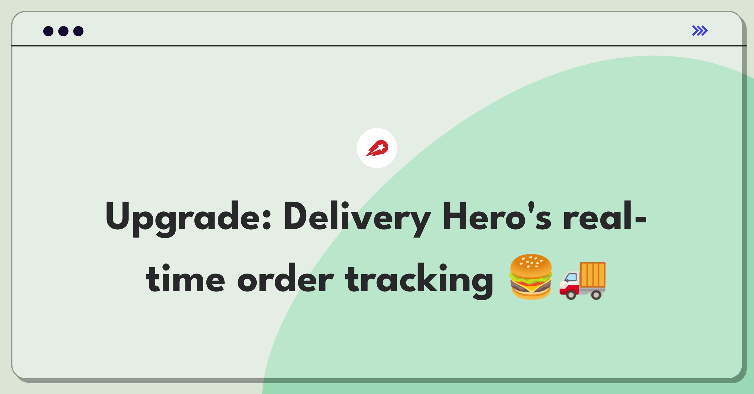 Product Management Improvement Question: Enhancing real-time food delivery tracking for Delivery Hero