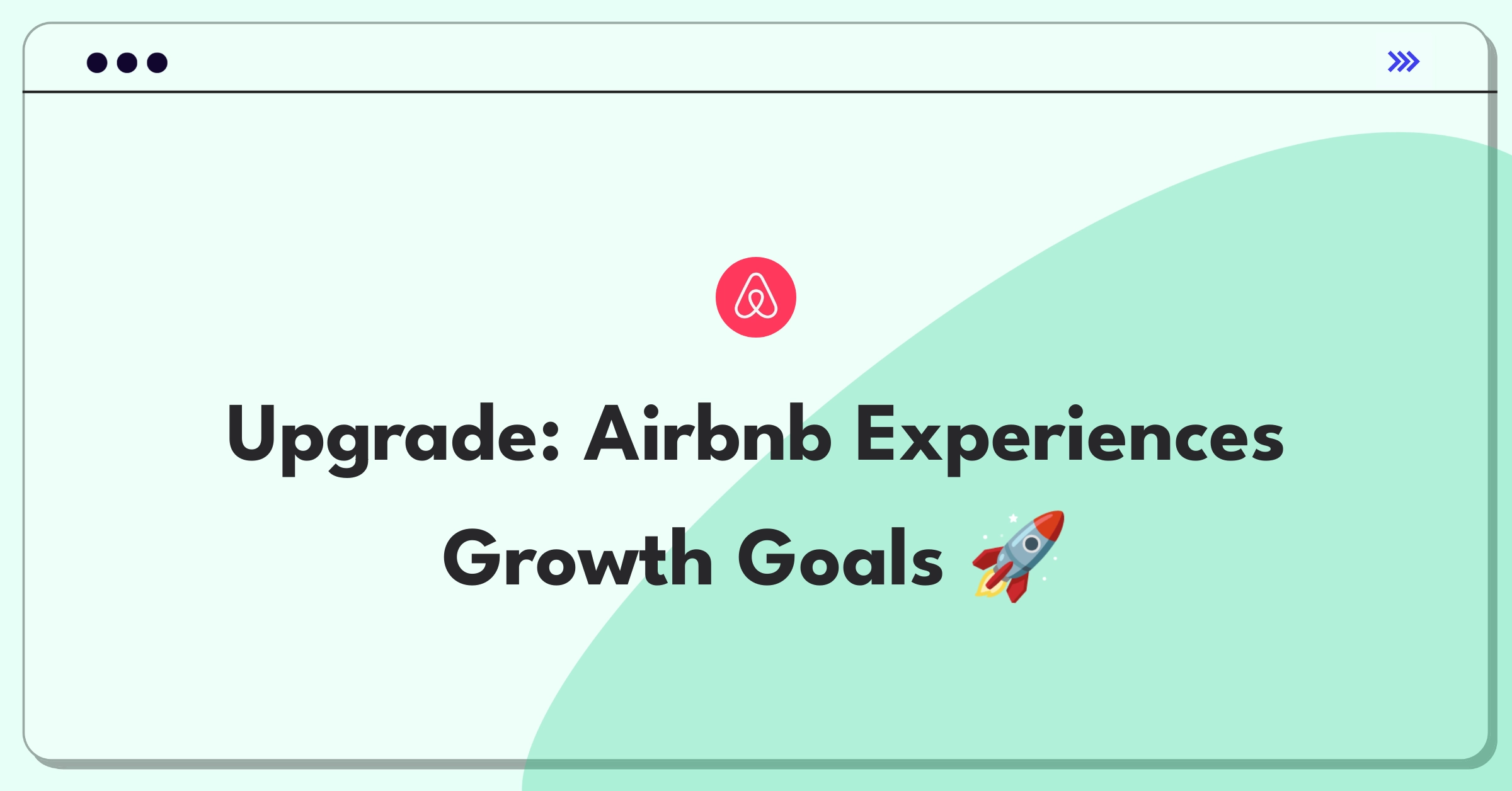 Product Management Growth Question: Airbnb Experiences goal-setting strategy board with metrics and KPIs