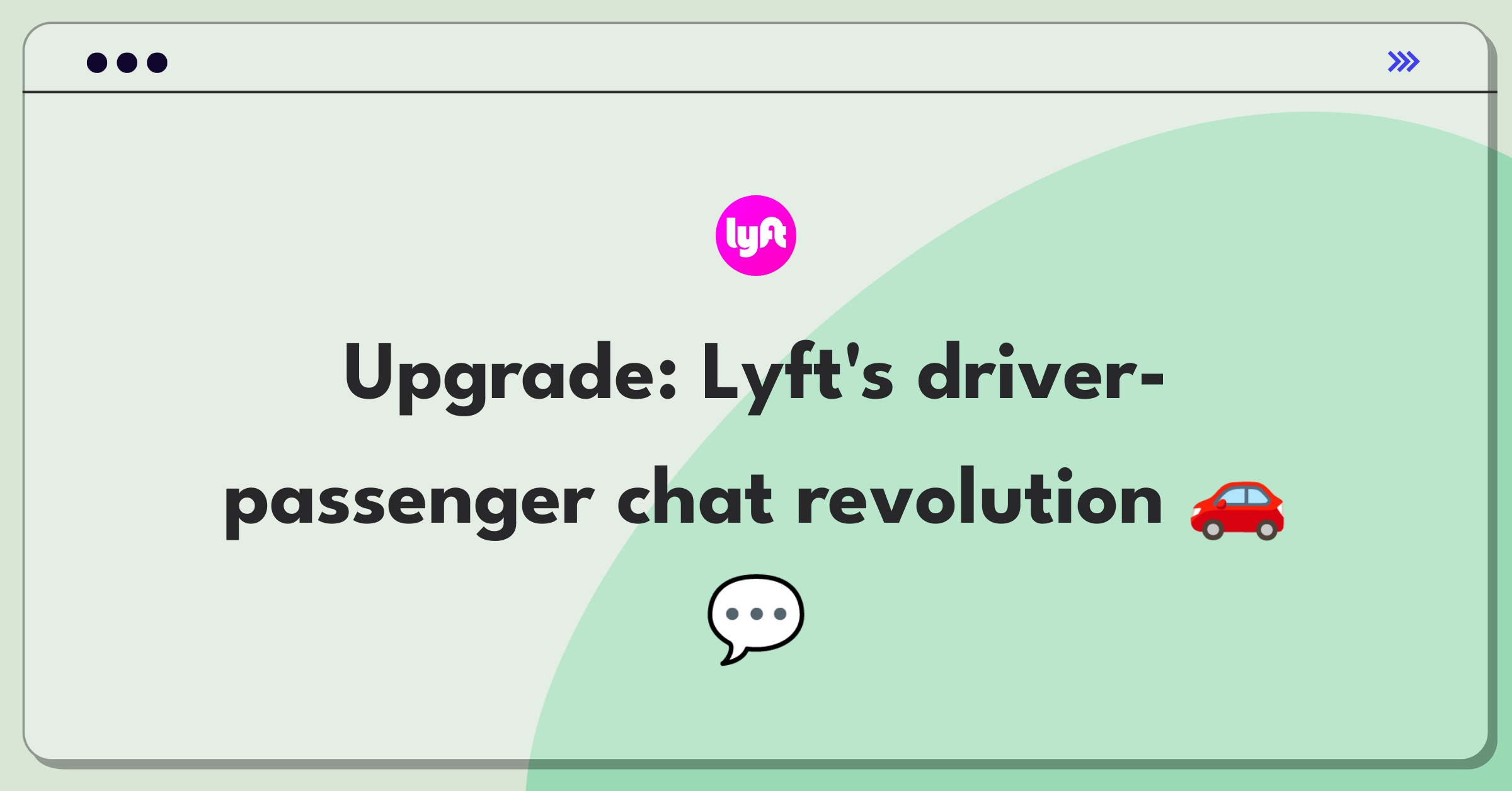 Product Management Improvement Question: Enhancing Lyft app features for better driver-passenger communication