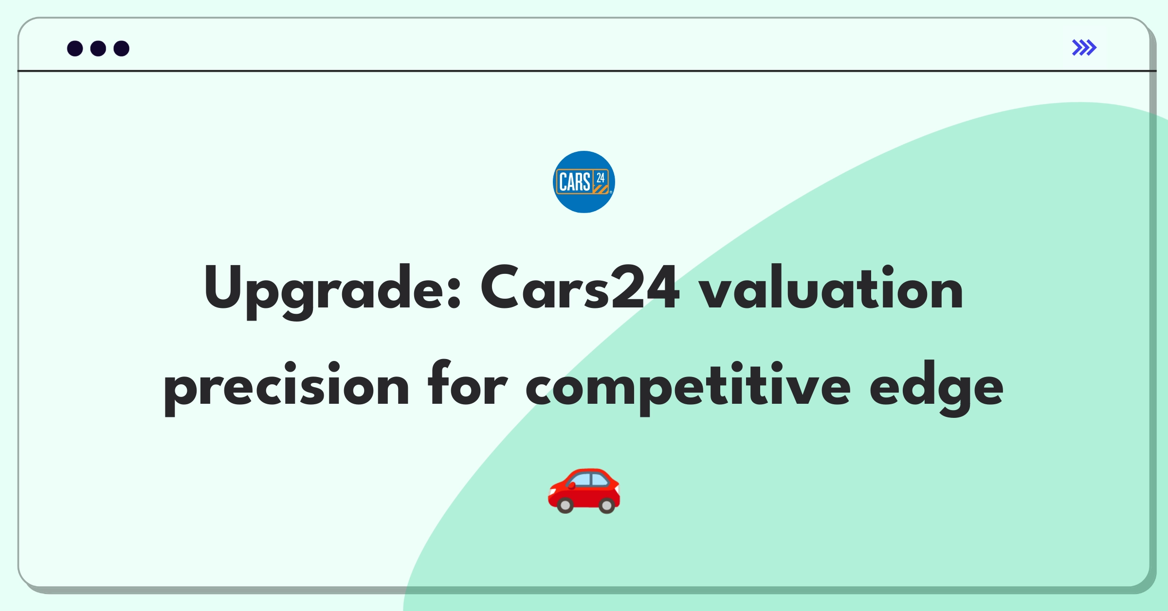 Product Management Improvement Question: Enhancing car valuation algorithm for precise and competitive offers