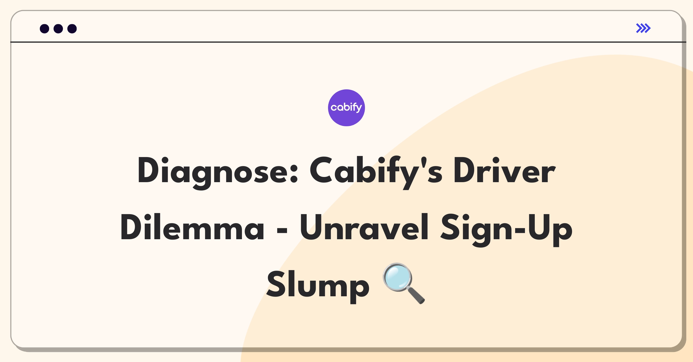 Product Management Root Cause Analysis Question: Investigating sudden drop in Cabify Executive driver sign-ups