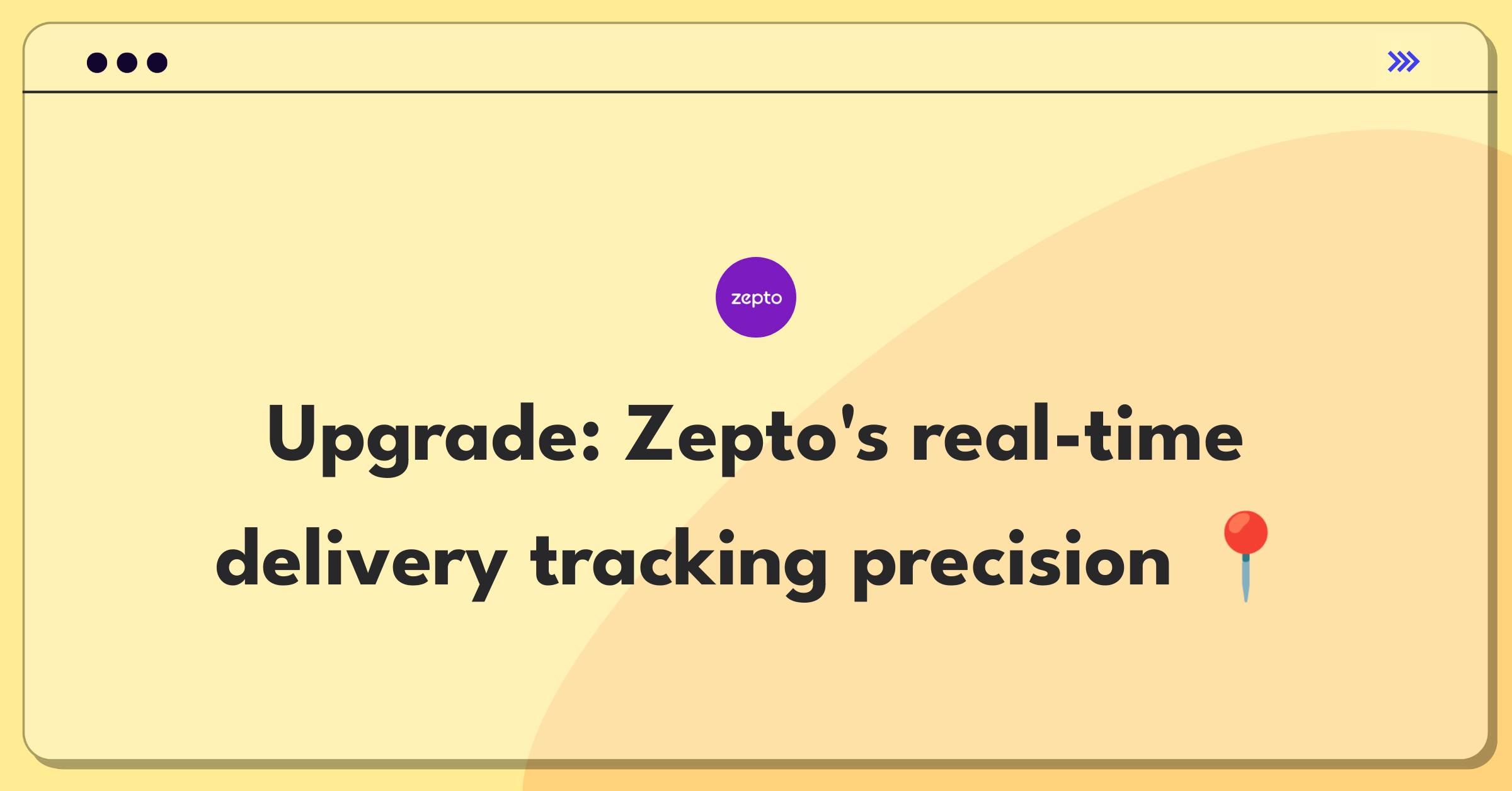 Product Management Improvement Question: Enhancing Zepto's delivery tracking system for real-time accuracy