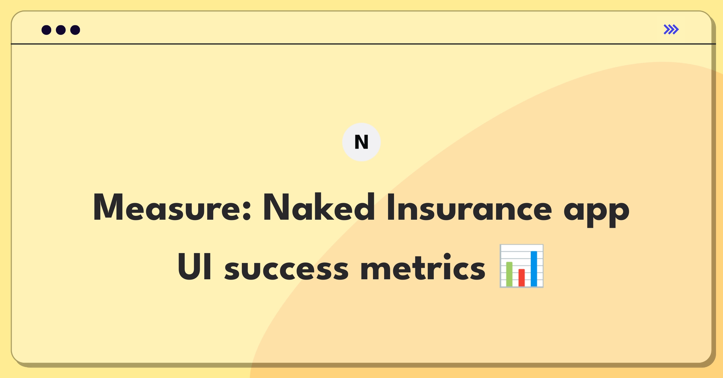 Product Management Analytics Question: Evaluating mobile app UI metrics for an insurance company