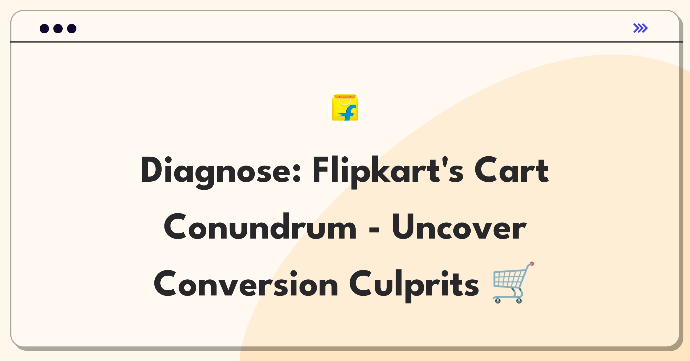 Product Management Root Cause Analysis Question: Investigating declining cart additions on Flipkart's e-commerce platform