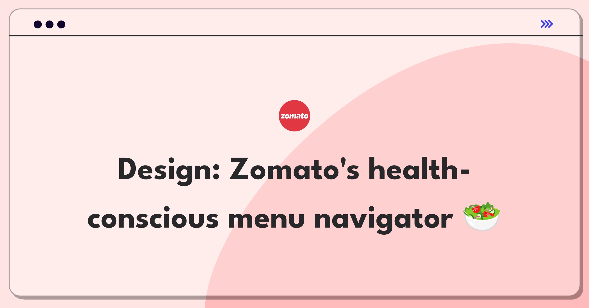 Product Management Design Question: Zomato app featuring healthy dining options and nutritional information