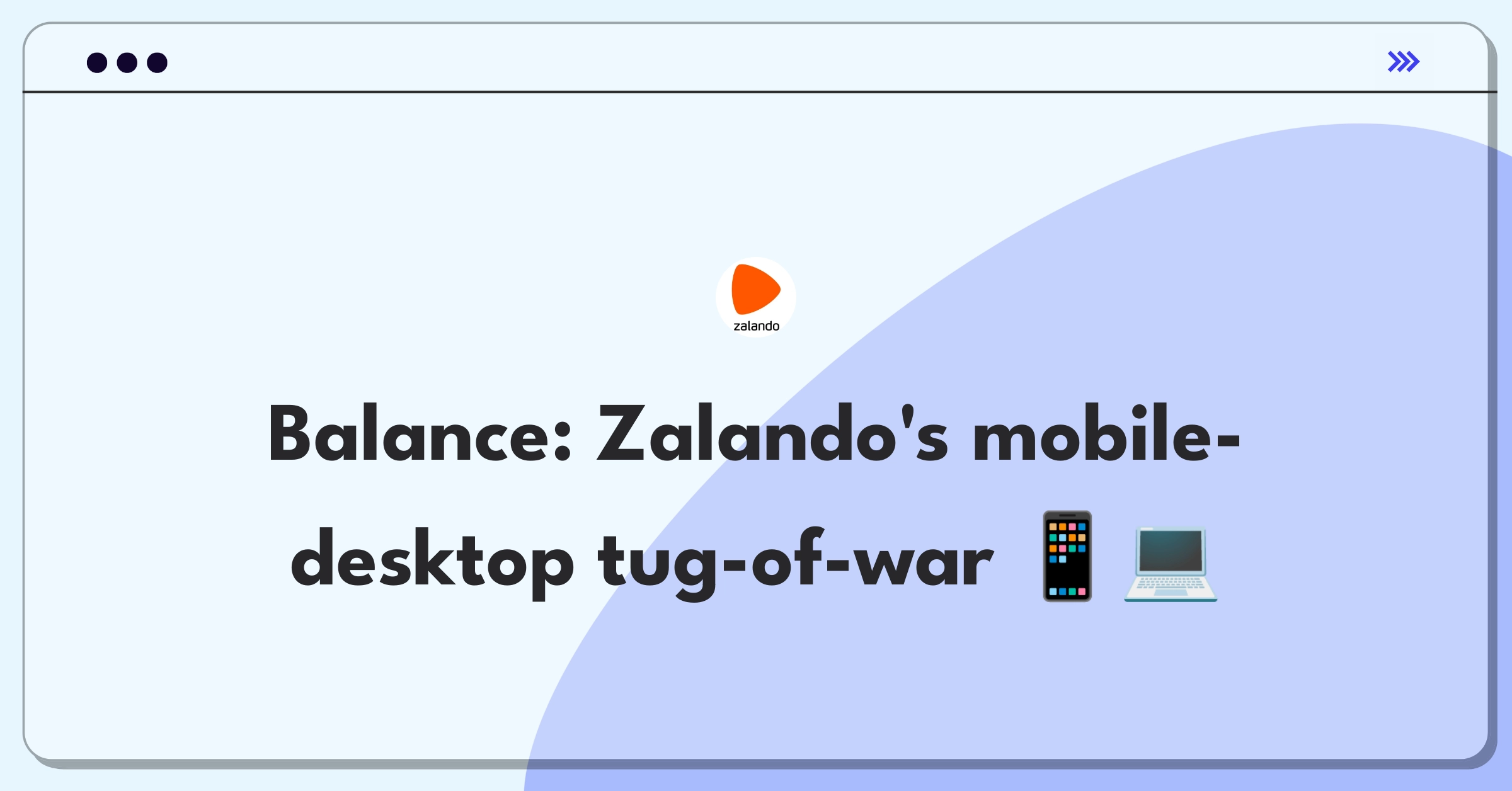 Product Management Trade-off Question: Zalando mobile app vs desktop investment strategy visualization