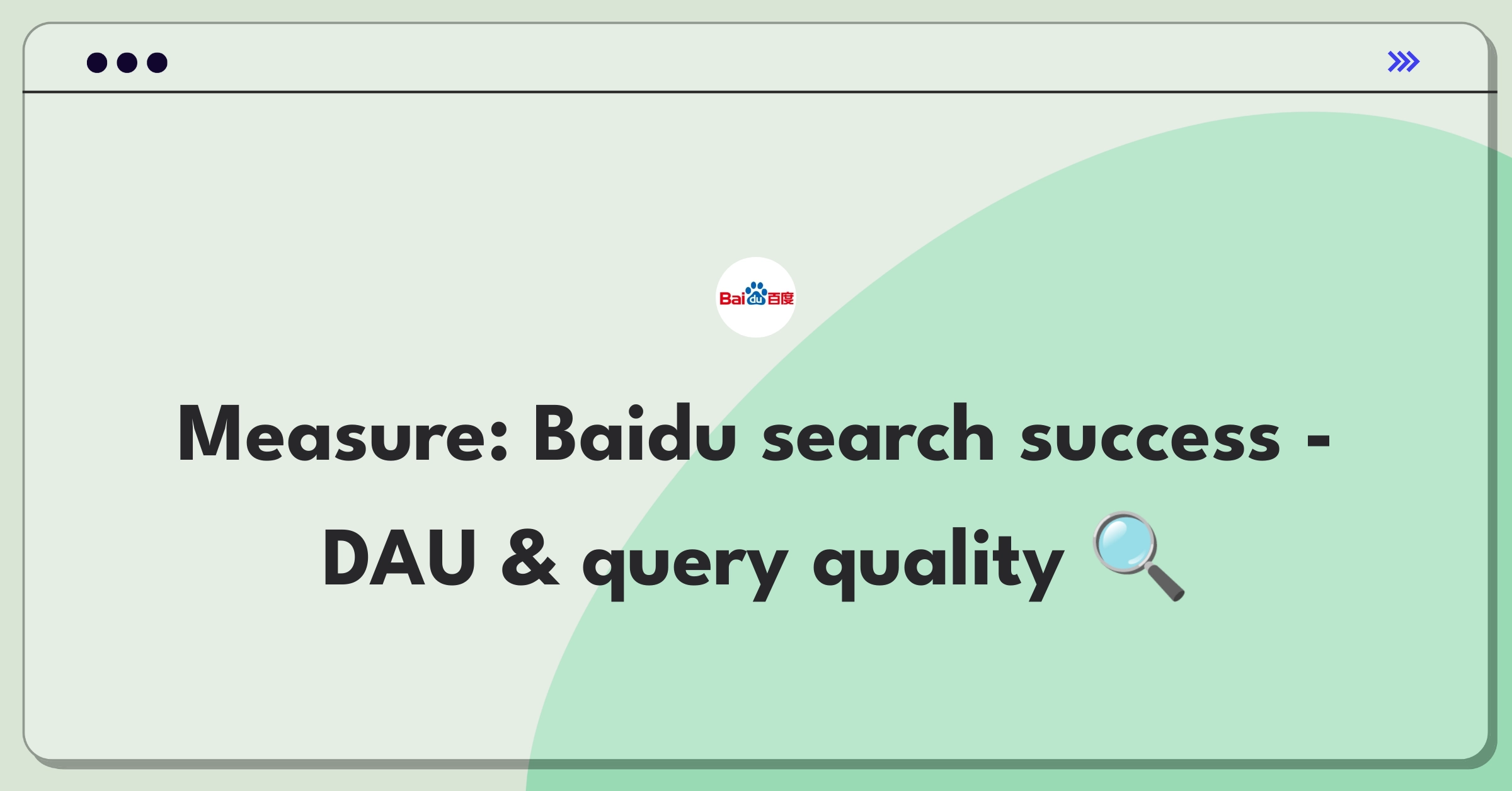 Product Management Analytics Question: Measuring success of Baidu's search engine with key performance indicators