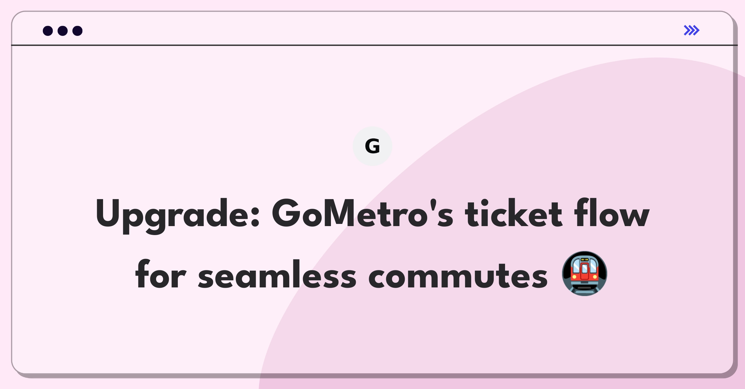 Product Management Improvement Question: Enhancing mobile app interface for streamlined ticket purchasing and management