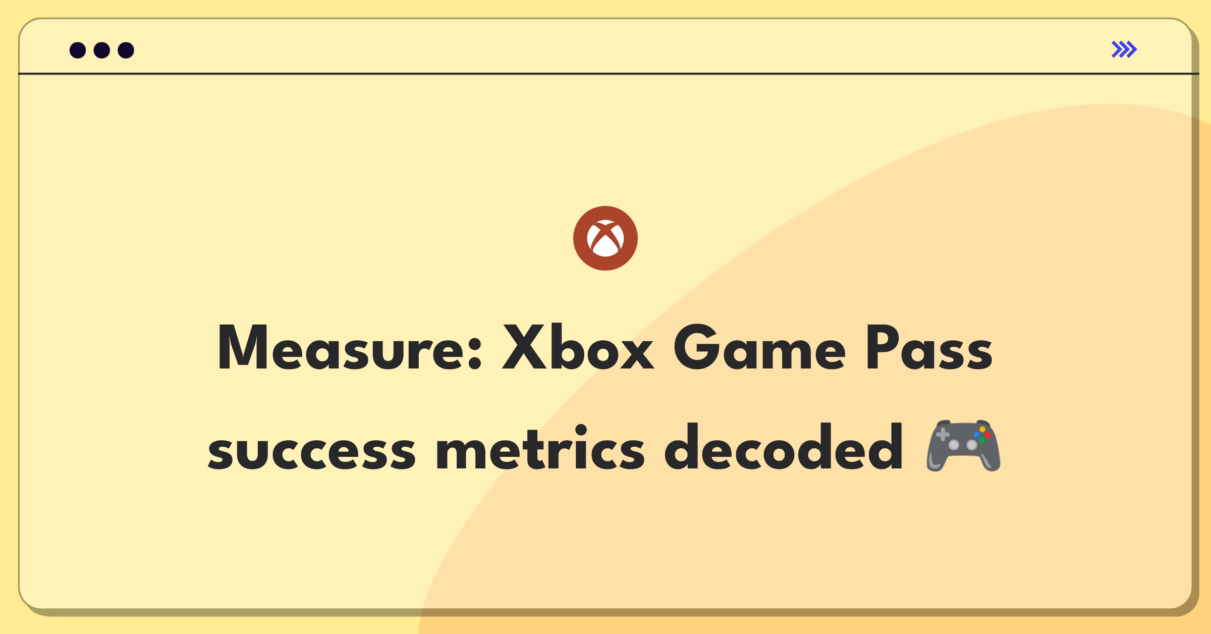 Product Management Analytics Question: Defining success metrics for Xbox Game Pass subscription service