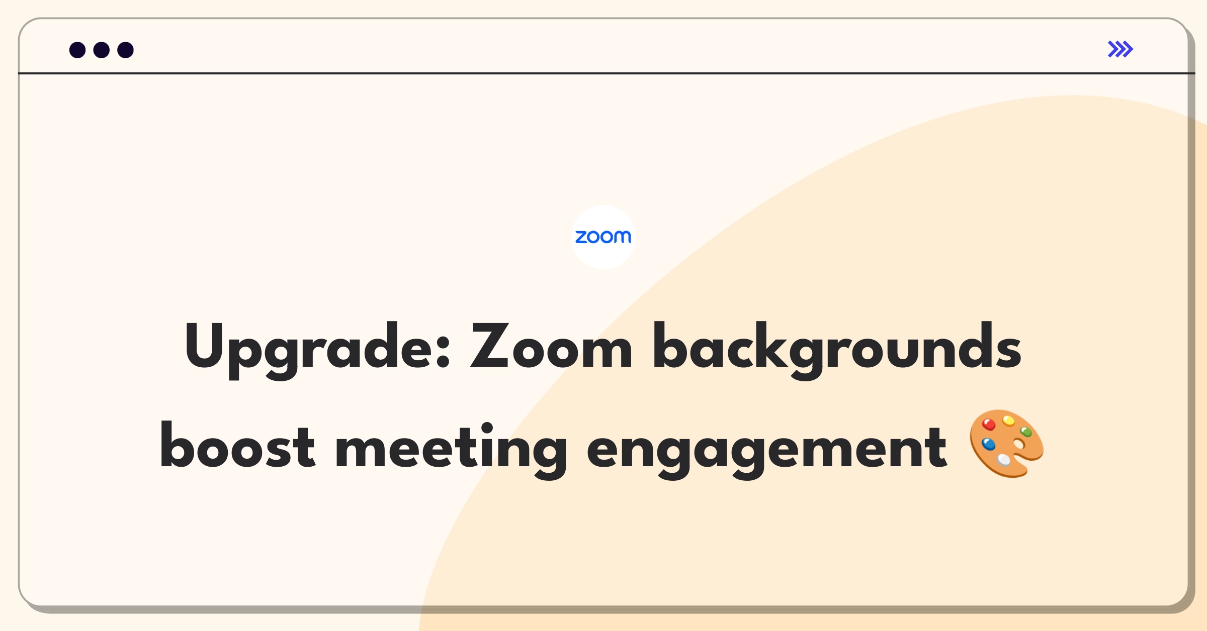 Product Management Improvement Question: Enhancing Zoom's virtual backgrounds for more engaging video meetings