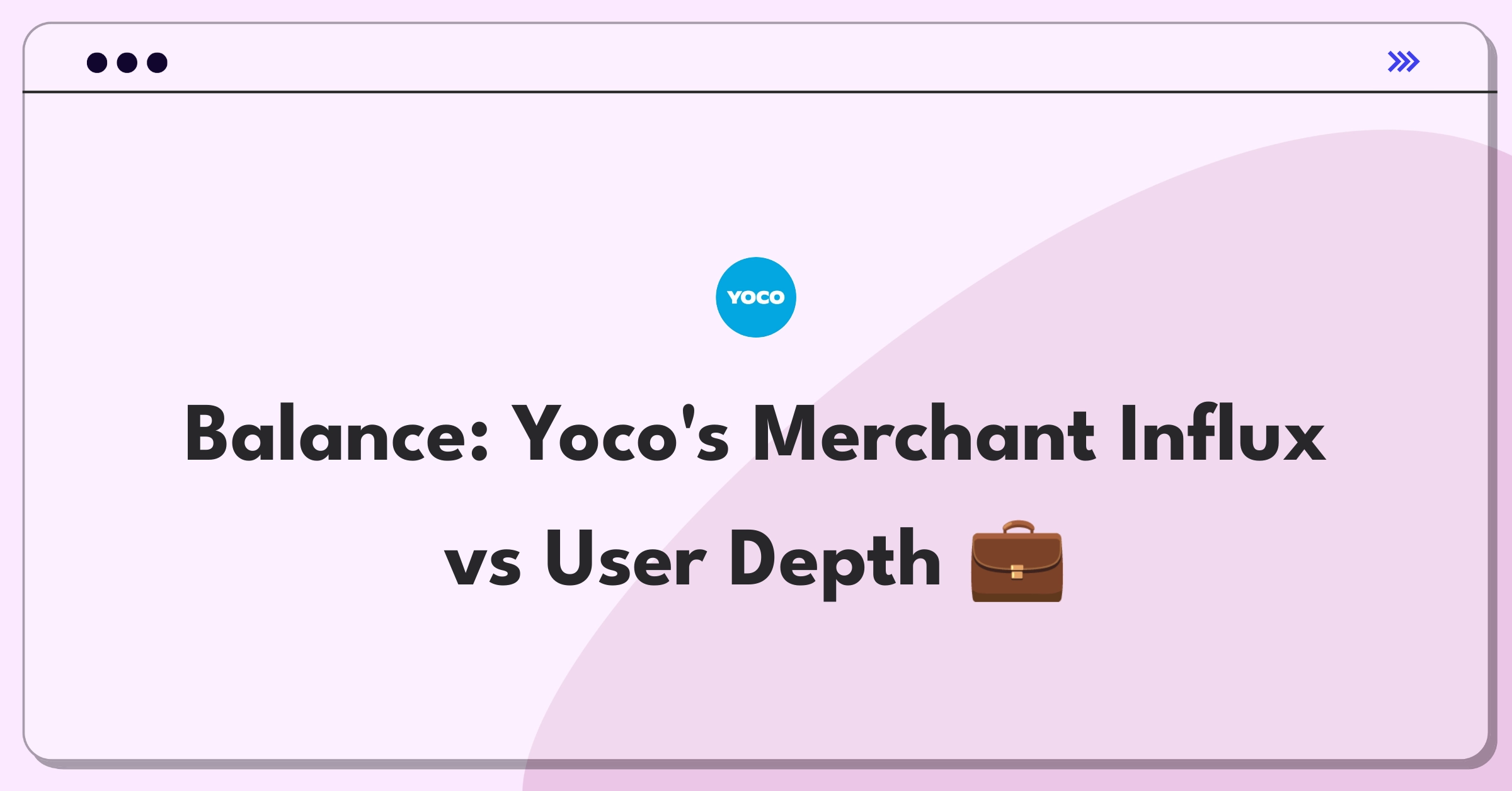 Product Management Trade-off Question: Balancing new merchant acquisition with existing user engagement for Yoco