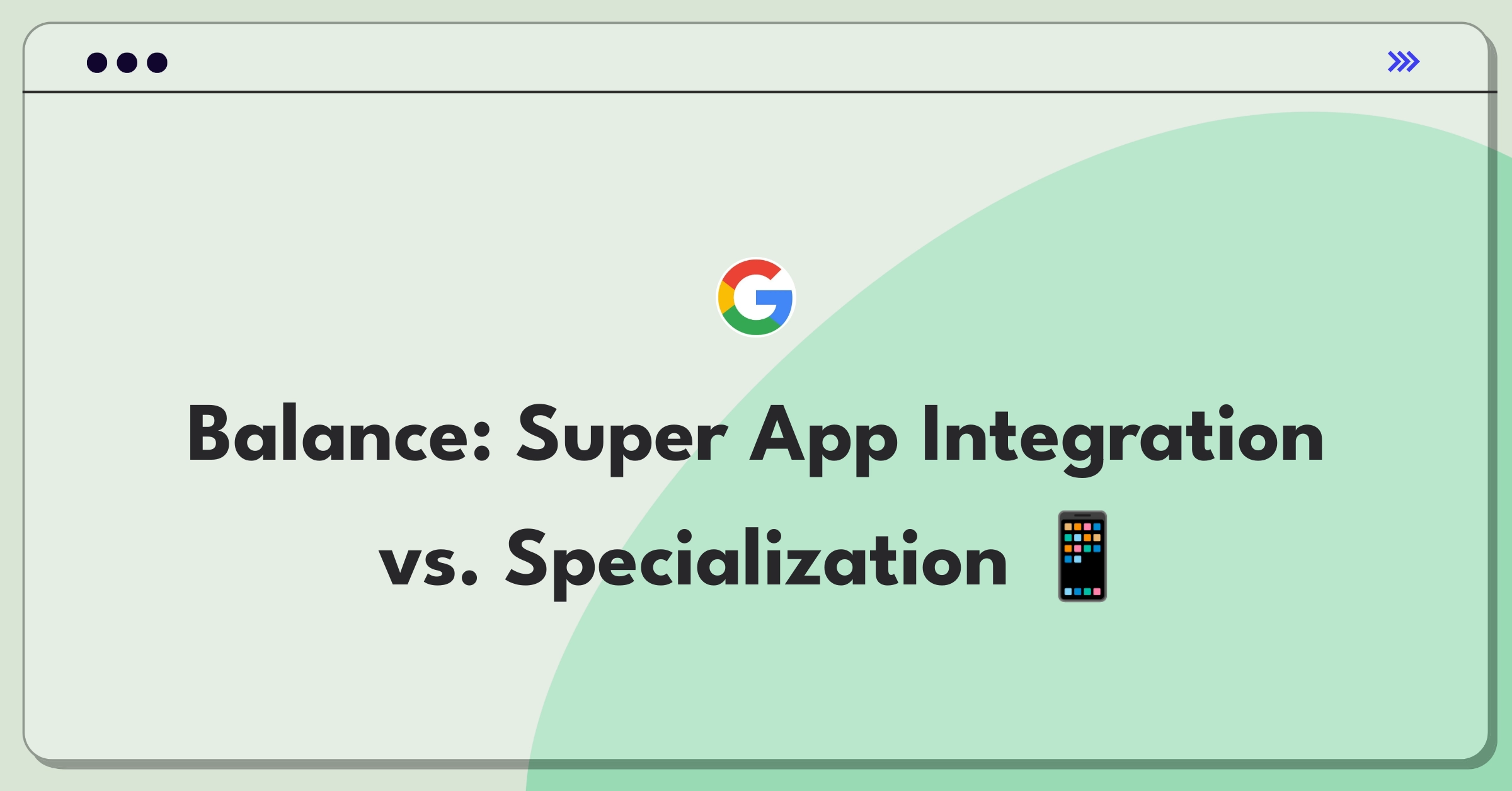 Product Management Strategy Question: Evaluating pros and cons of building a multi-feature super app