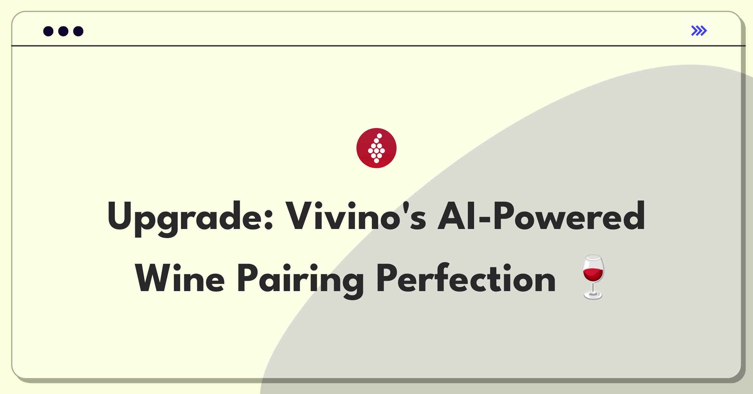 Product Management Improvement Question: Enhancing Vivino's wine pairing suggestions through personalization strategies