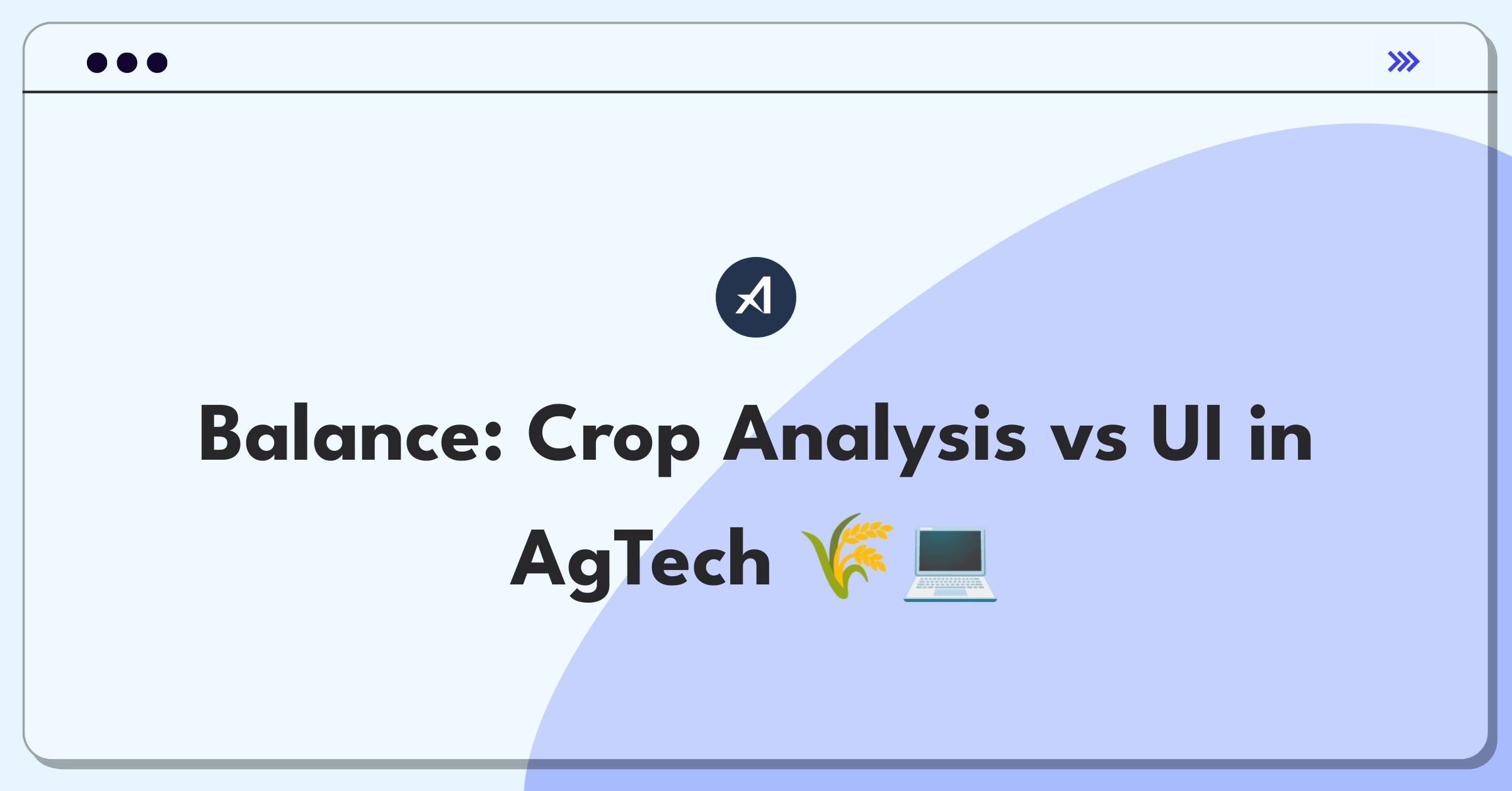 Product Management Trade-Off Question: Prioritizing new features or UI improvements for agricultural technology