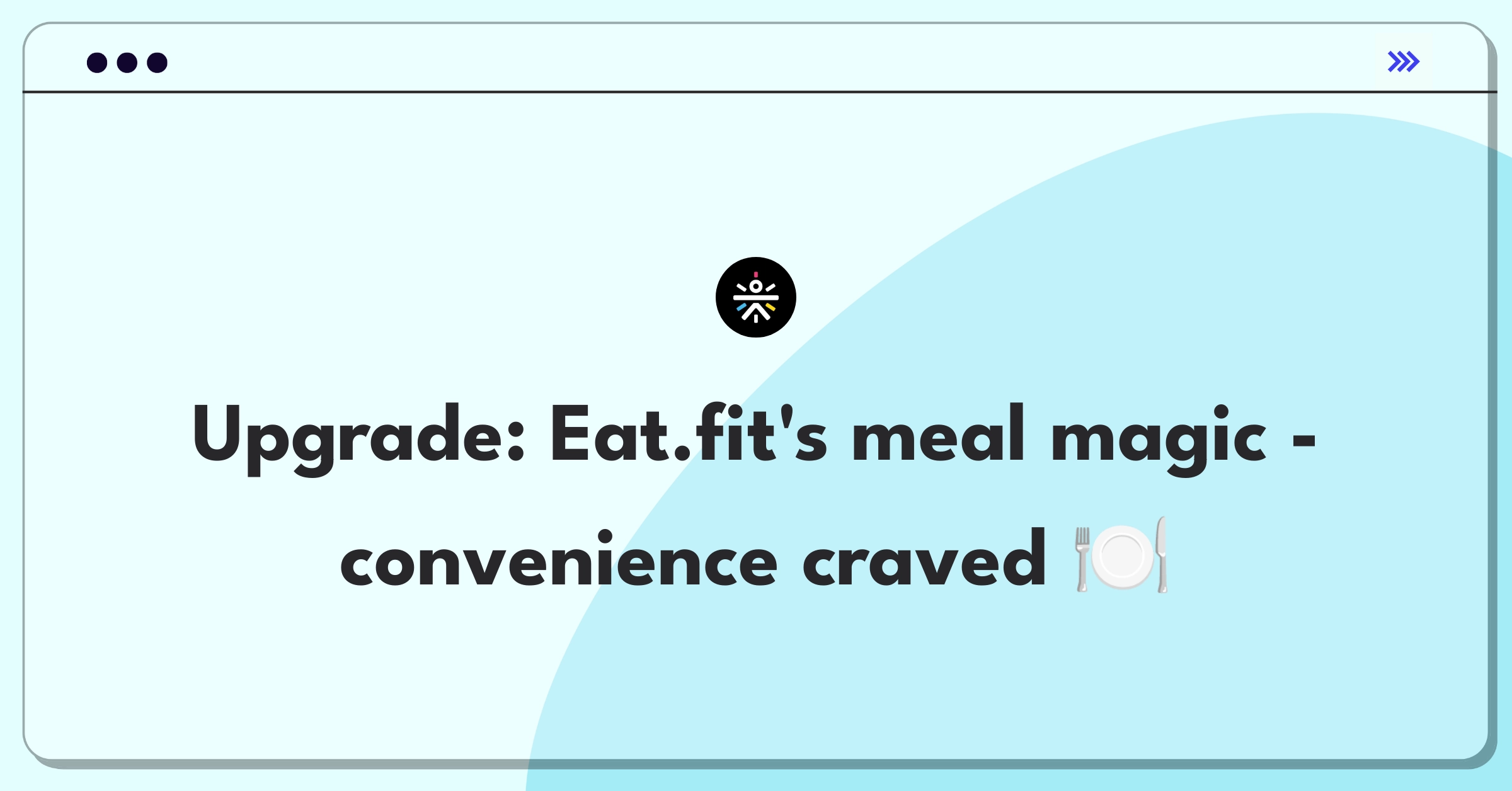 Product Management Improvement Question: Enhancing meal delivery convenience for Cure.fit's Eat.fit service