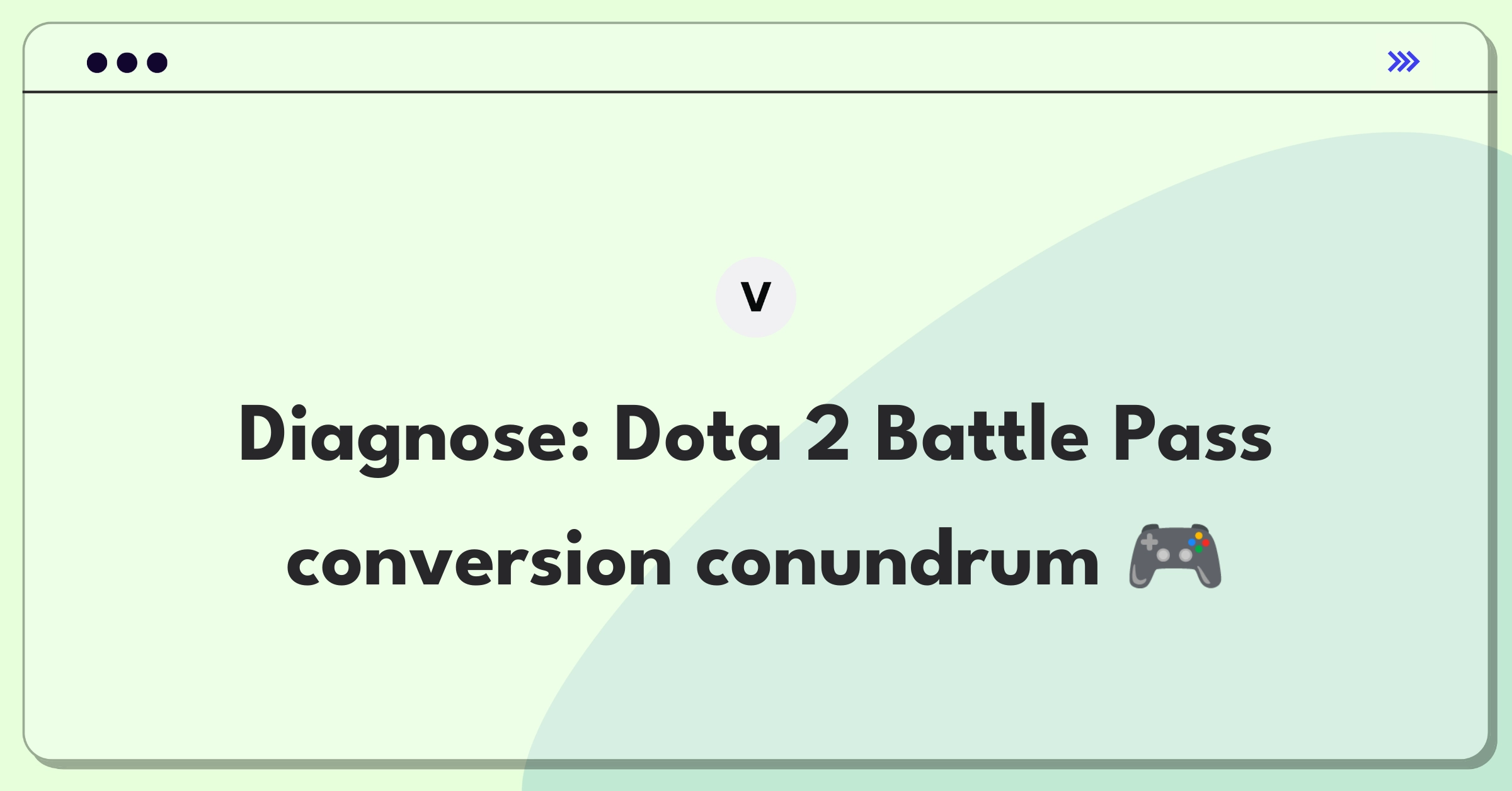 Product Management Root Cause Analysis Question: Investigating Dota 2 Battle Pass conversion rate decline