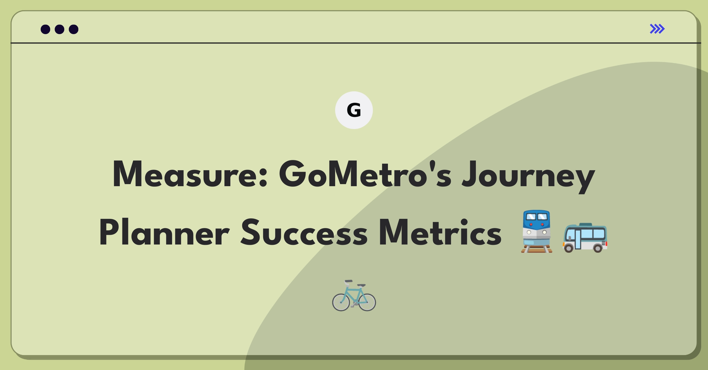 Product Management Metrics Question: Evaluating multi-modal journey planner performance for urban mobility app