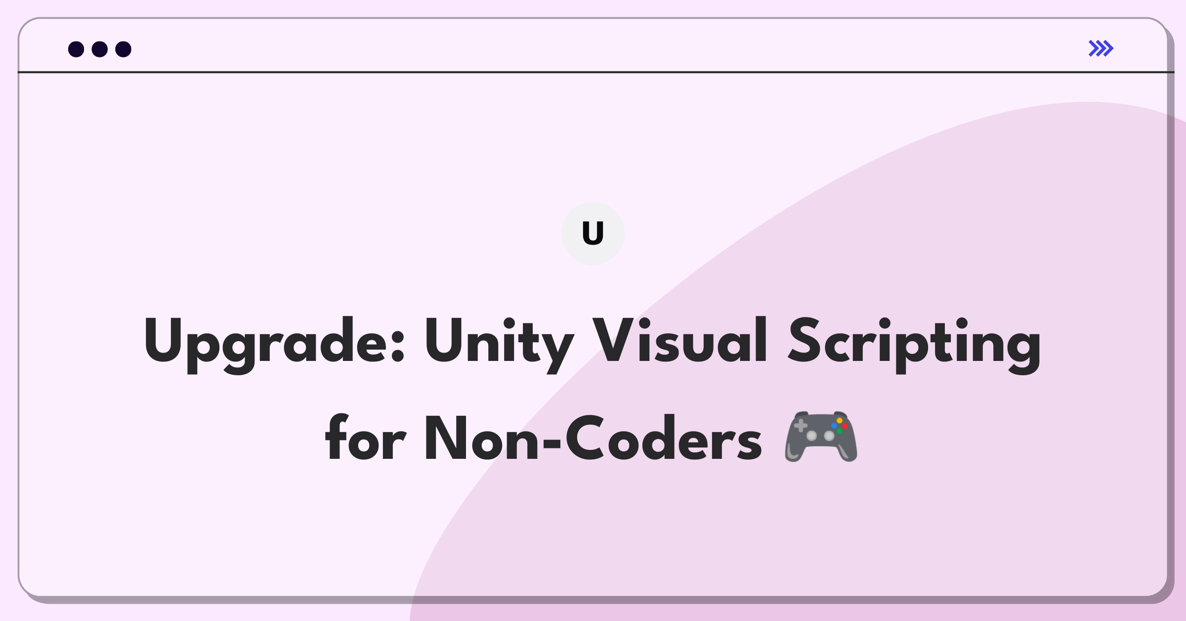 Product Management Improvement Question: Unity Visual Scripting accessibility features for non-programmers