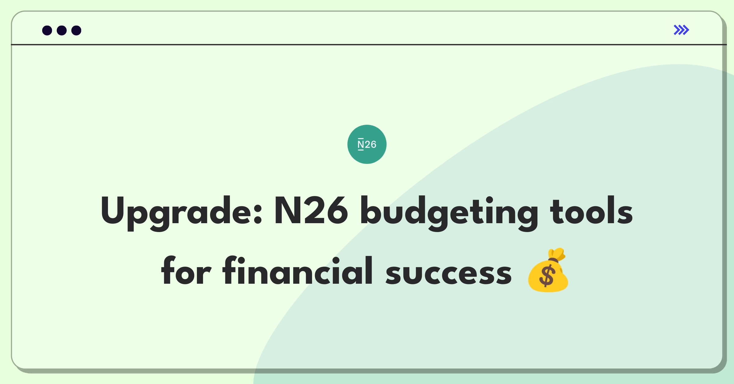 Product Management Improvement Question: Enhancing N26's budgeting tools to support user financial goals