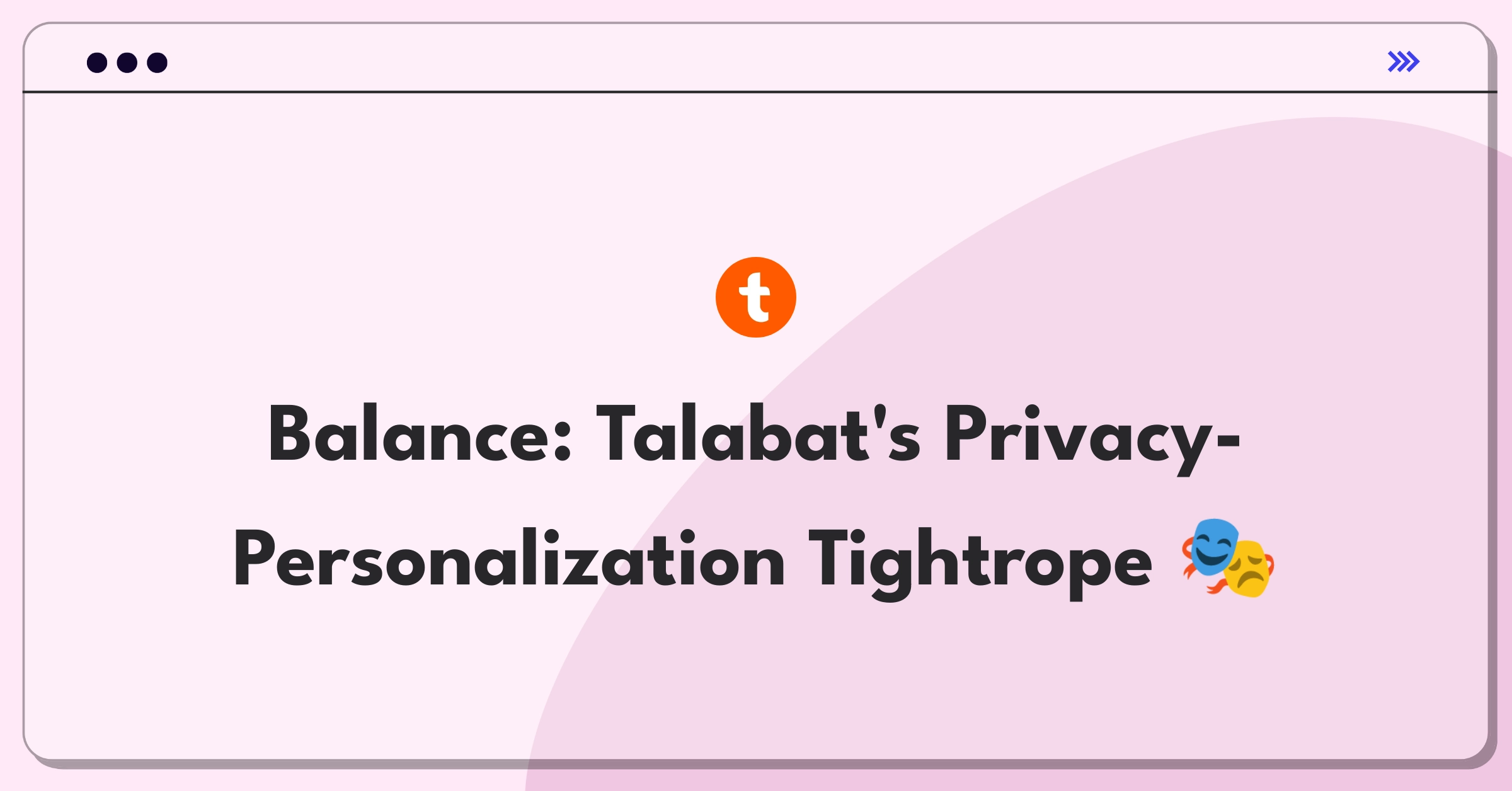 Product Management Trade-off Question: Balancing user privacy and personalized recommendations for Talabat food delivery app