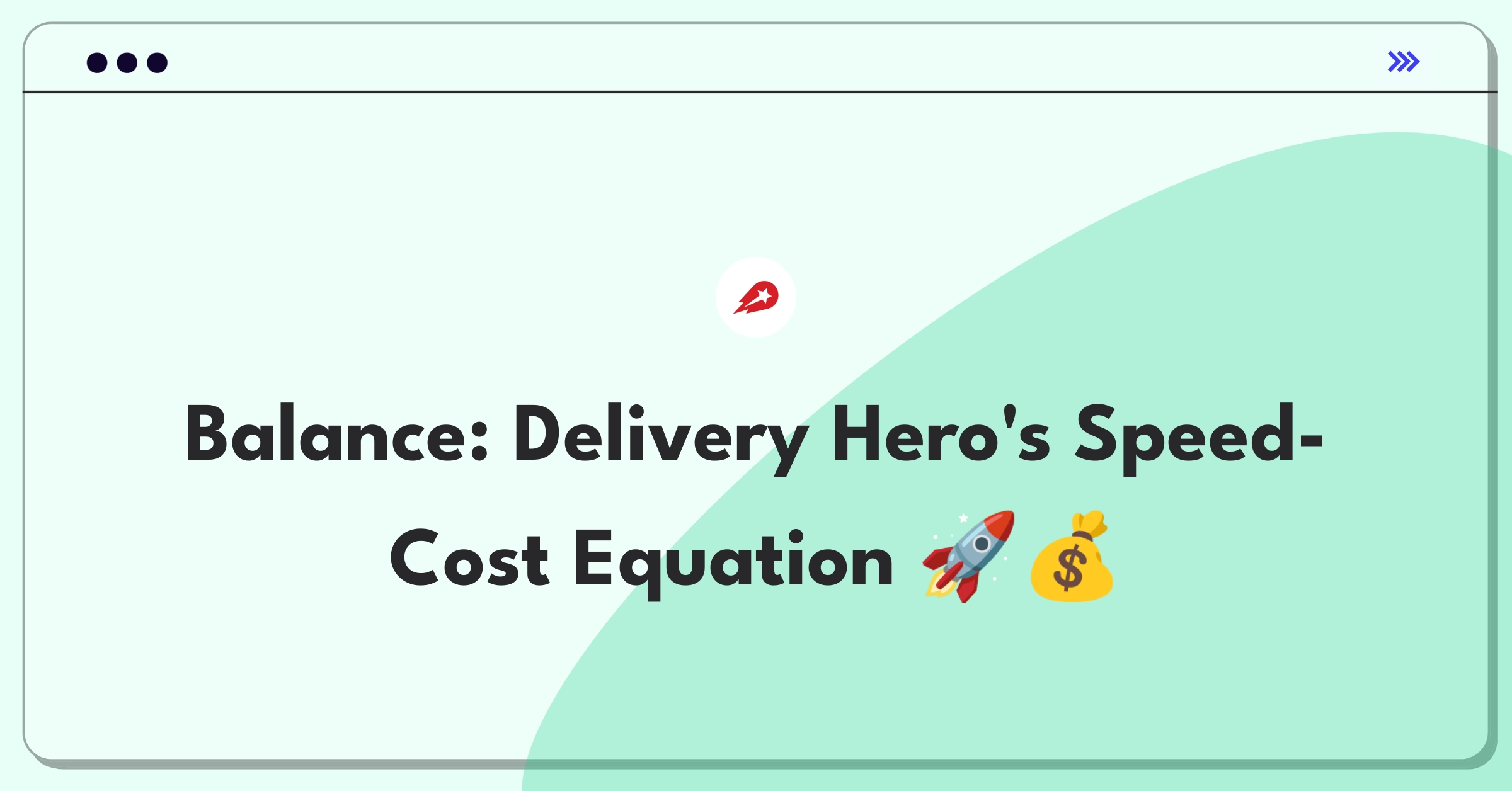 Product Management Trade-off Question: Balancing delivery speed and driver costs for Delivery Hero