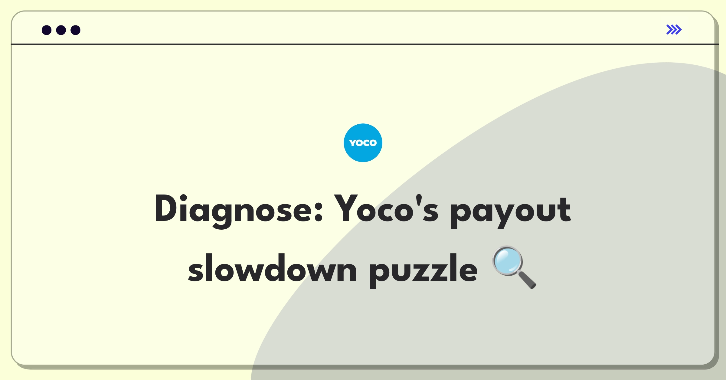 Product Management Root Cause Analysis Question: Investigating doubled processing time for Yoco merchant payouts