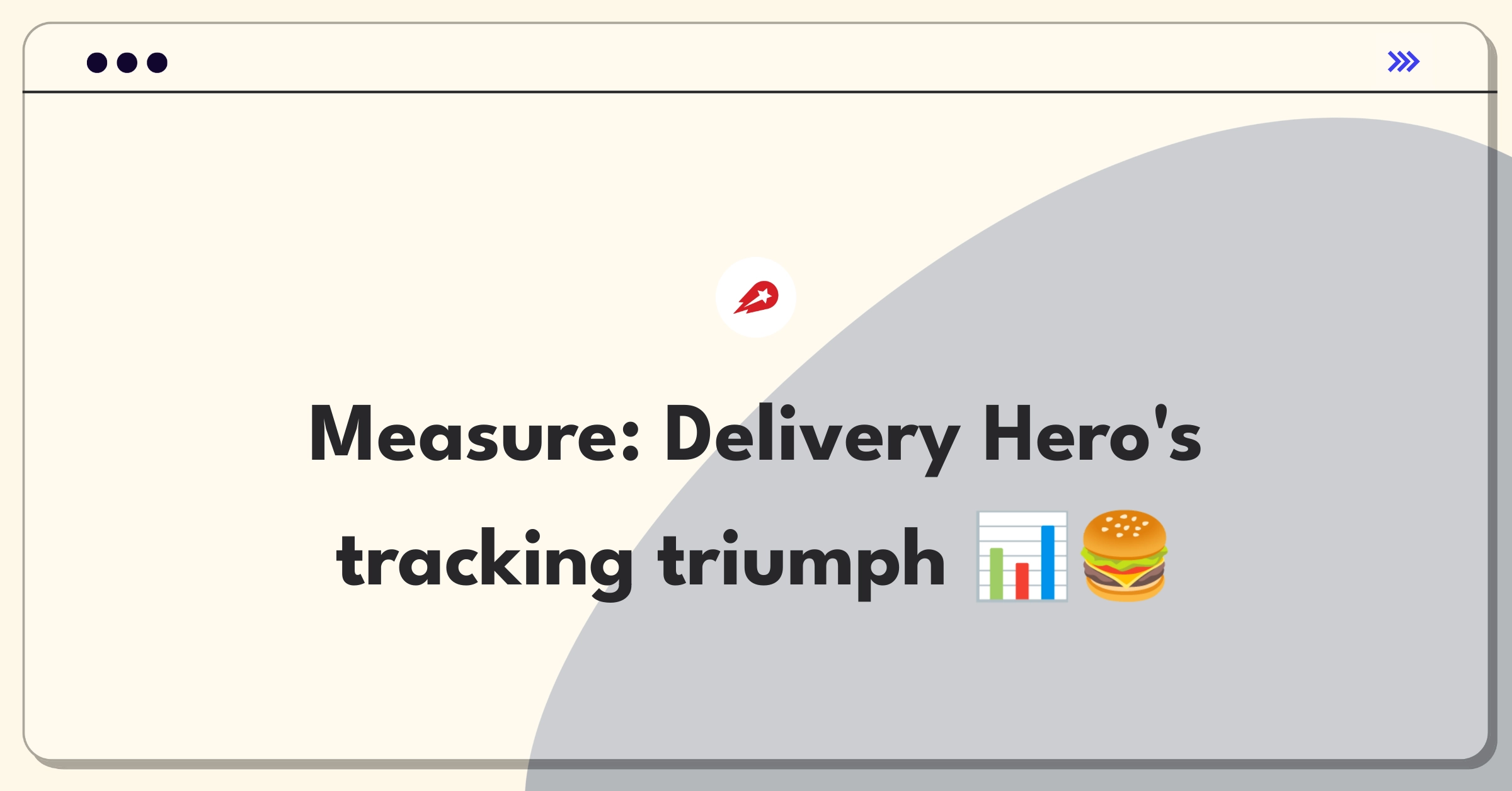 Product Management Analytics Question: Evaluating metrics for food delivery order tracking system