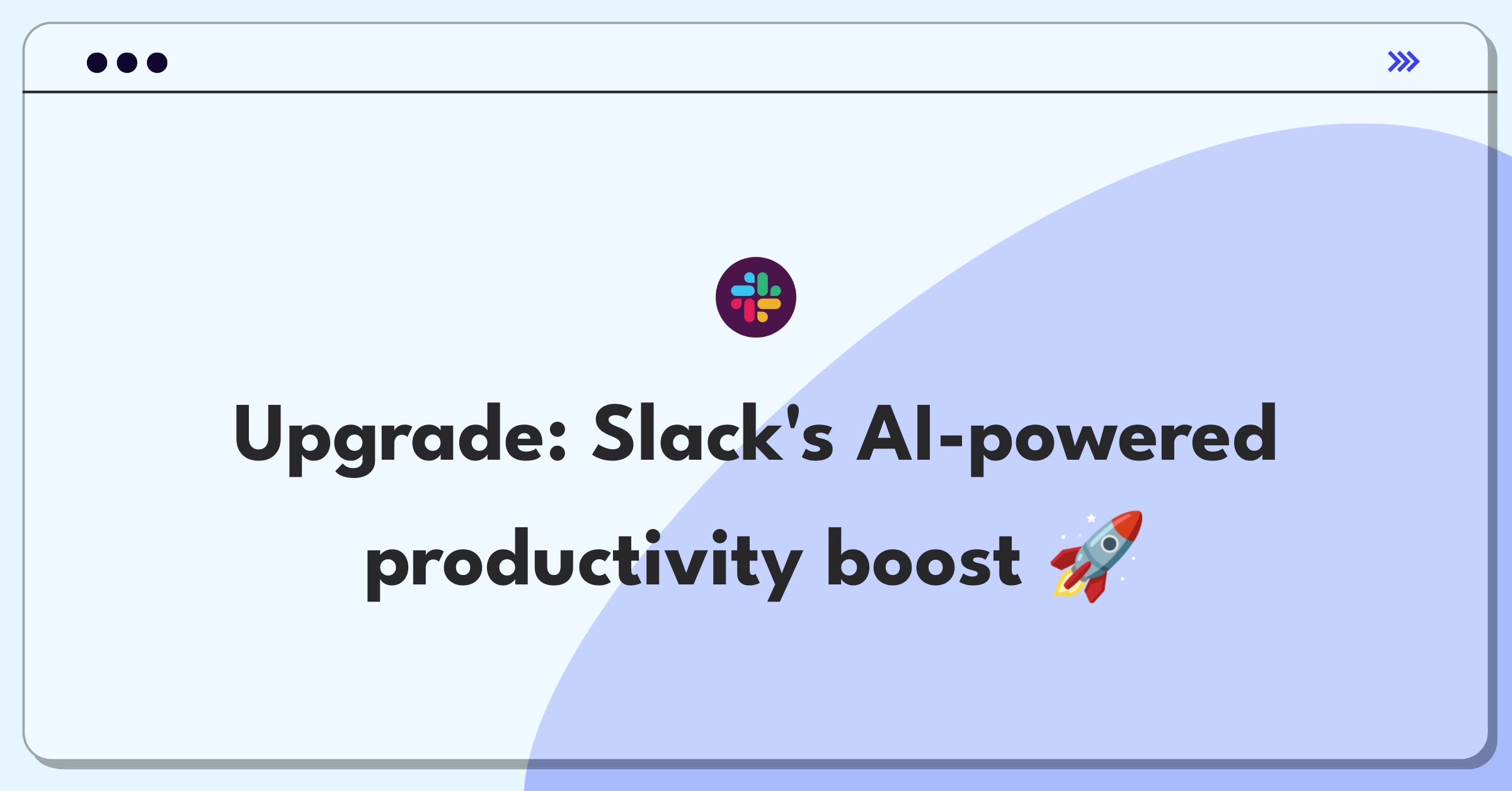 Product Management Improvement Question: Enhancing Slack's features for better communication and productivity