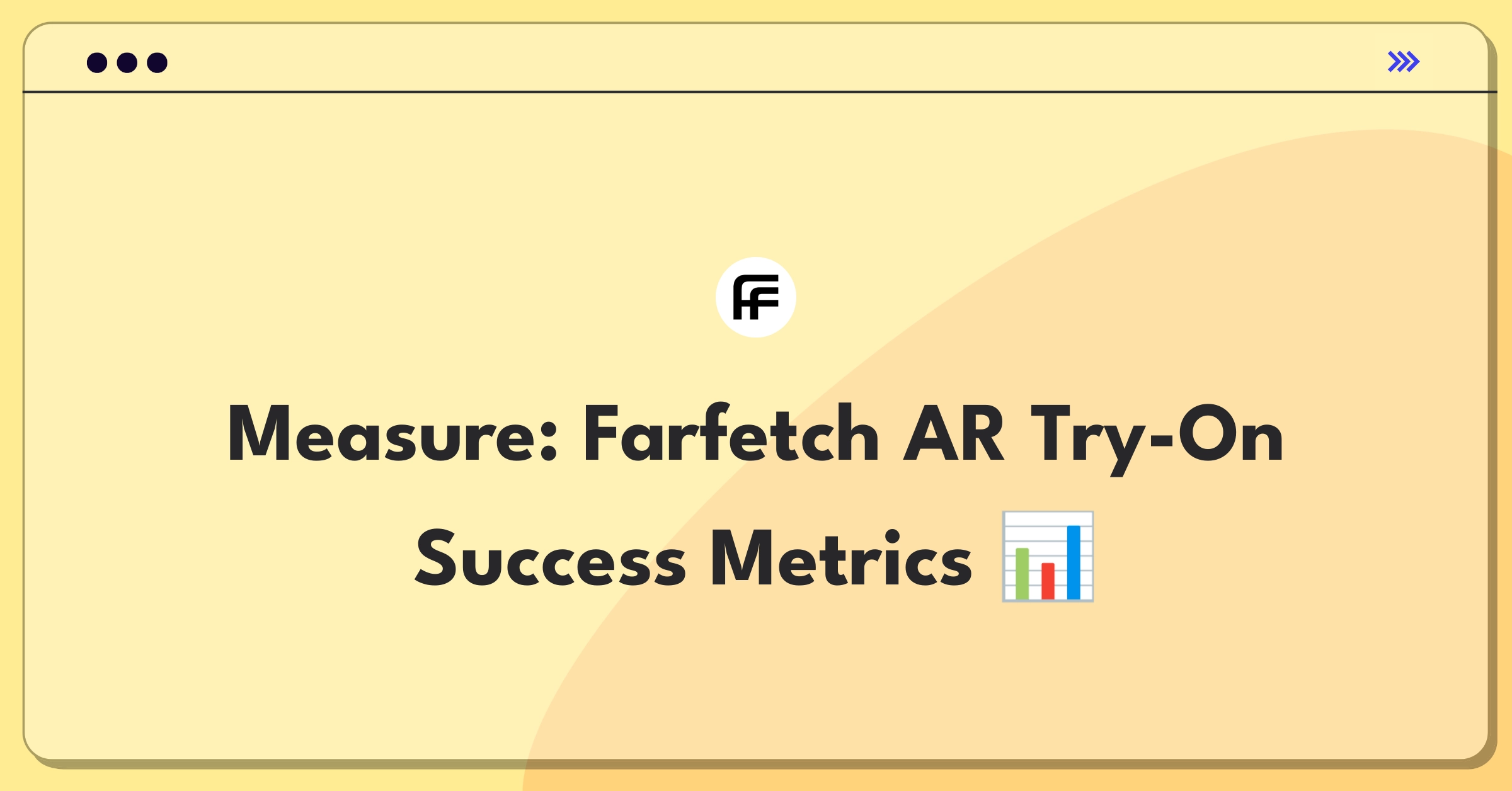 Product Management Metrics Question: Defining success for Farfetch's virtual try-on tool using key performance indicators