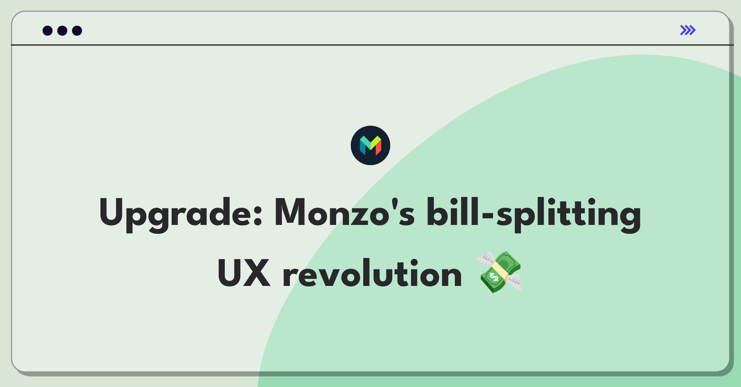 Product Management Improvement Question: Streamlining bill splitting process in Monzo banking app