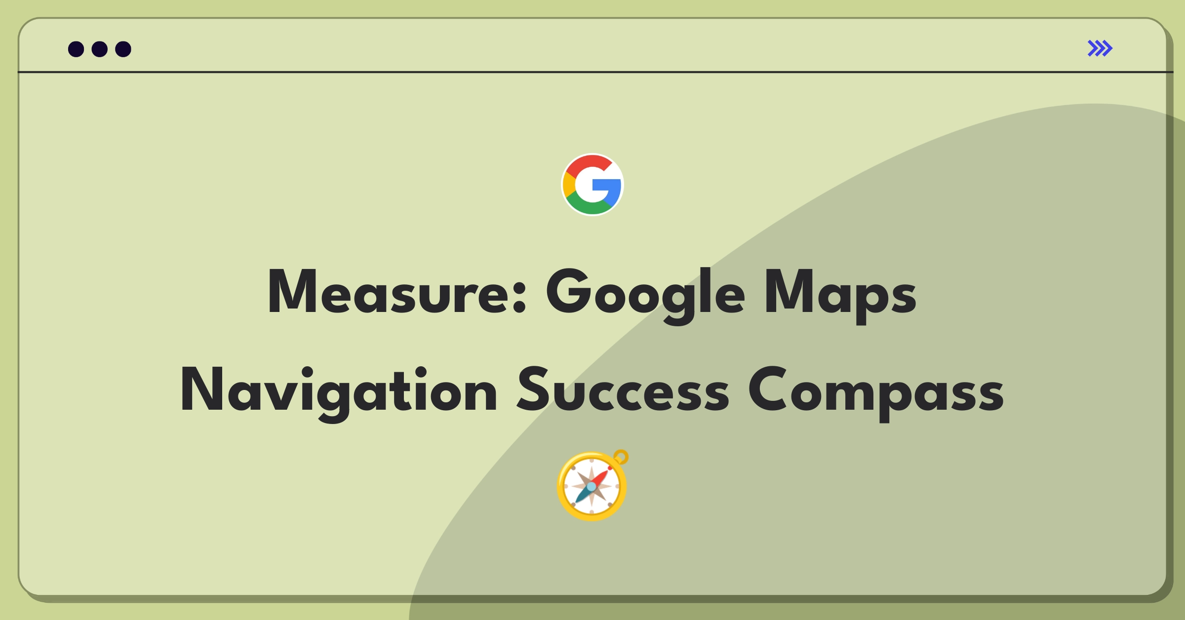 Product Management Metrics Question: Measuring success of Google Maps turn-by-turn navigation feature