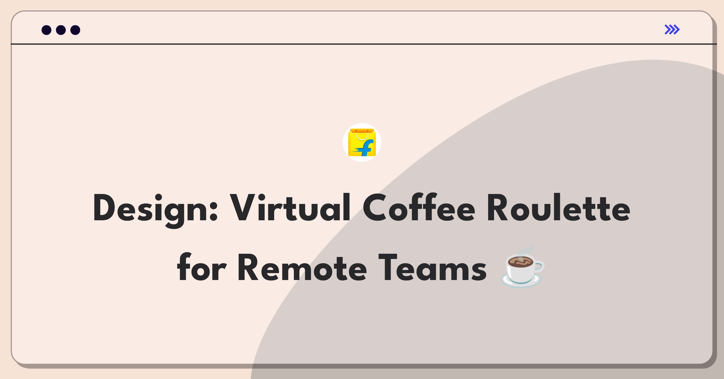 Product Management Design Question: Sketch of remote workers connecting through virtual coffee breaks