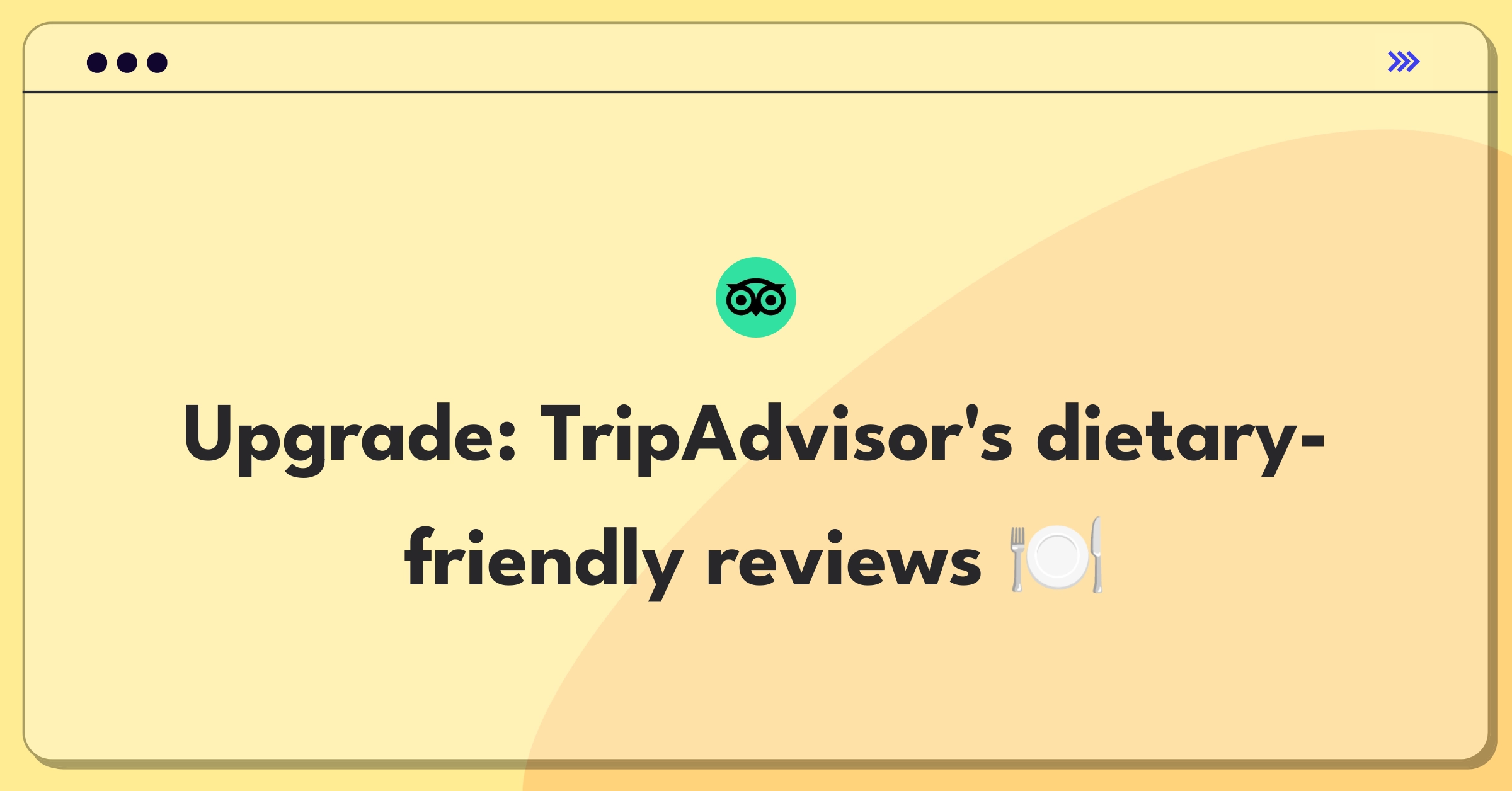 Product Management Improvement Question: Enhancing TripAdvisor restaurant reviews for users with dietary restrictions