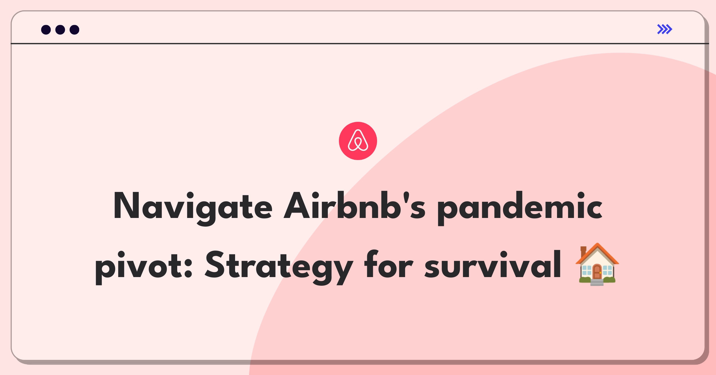 Product Management Strategy Question: Airbnb's response to COVID-19 travel disruption