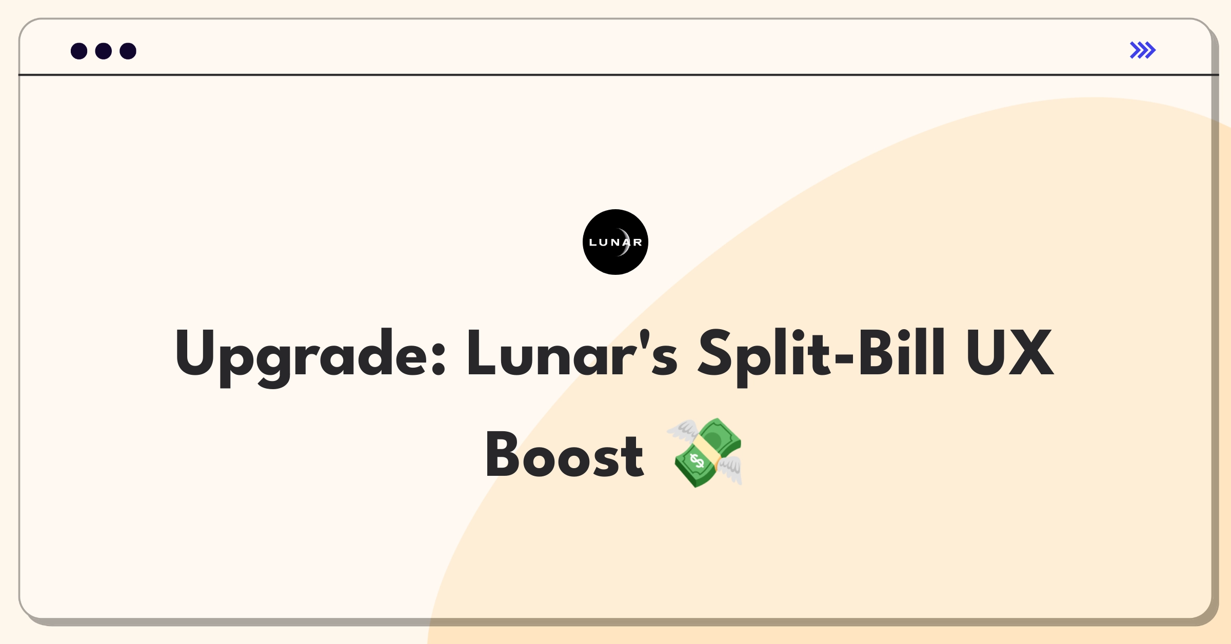 Product Management Improvement Question: Enhancing Lunar's bill-splitting feature for better user experience