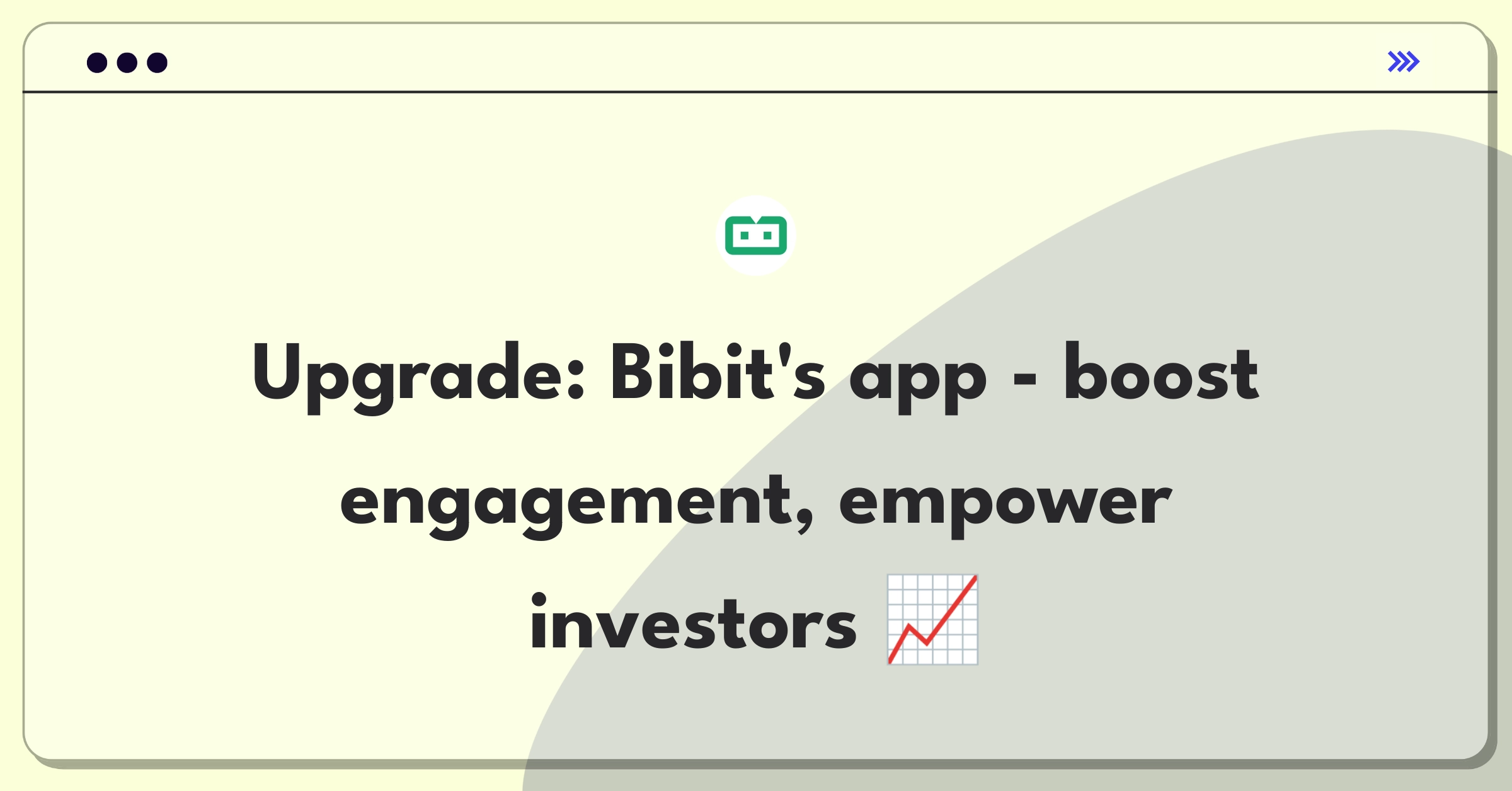 Product Management Improvement Question: Enhancing Bibit's mobile app for better user engagement and financial education