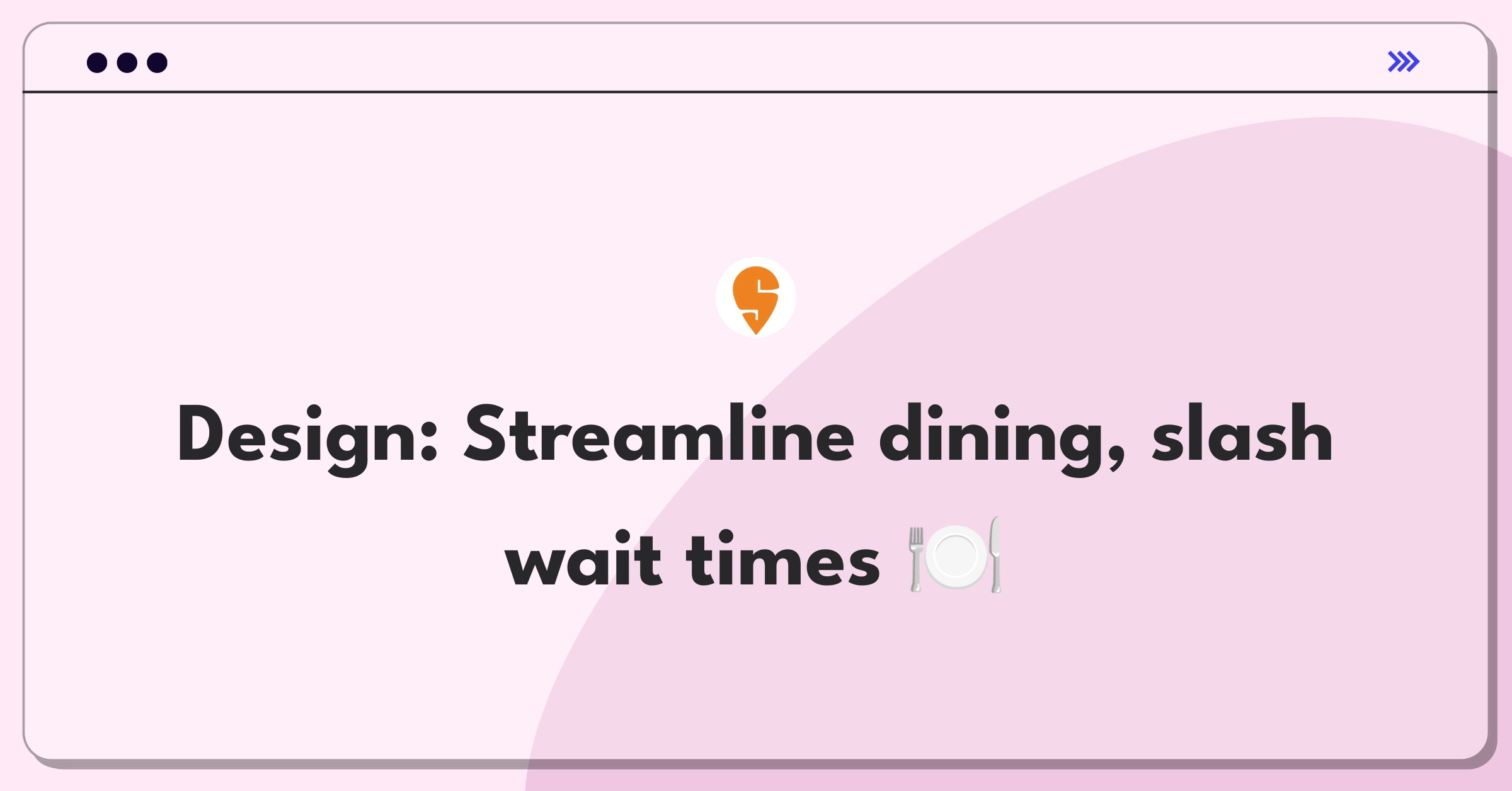 Product Management Design Question: App concept for reducing restaurant wait times and improving efficiency