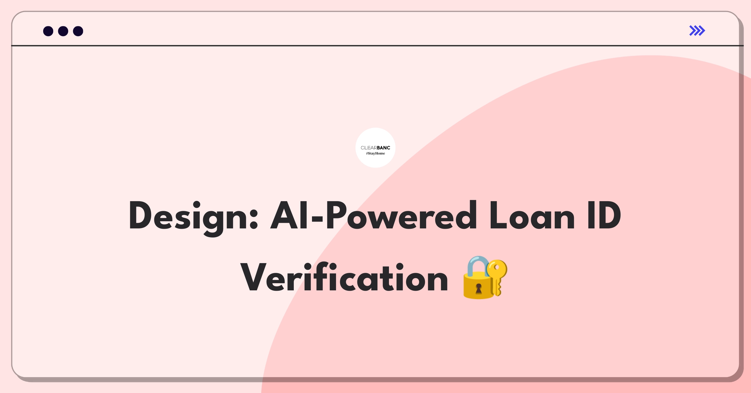 Product Management Design Question: Automated identity validation system for loan applications