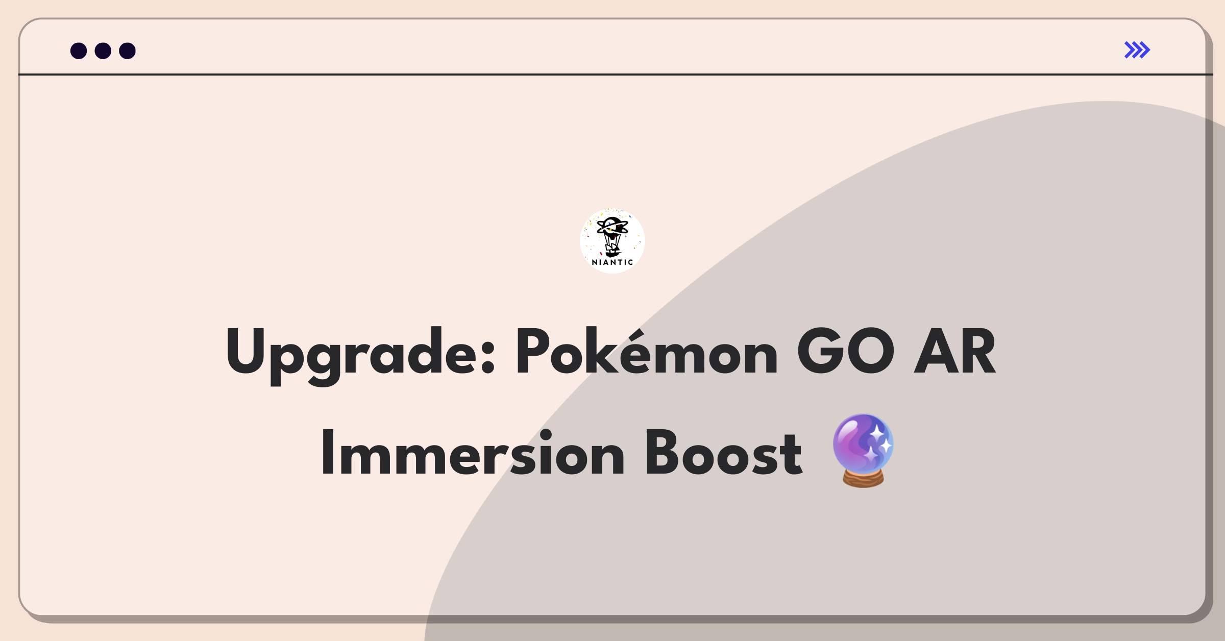 Product Management Improvement Question: Enhancing AR experience in Pokémon GO for increased user immersion