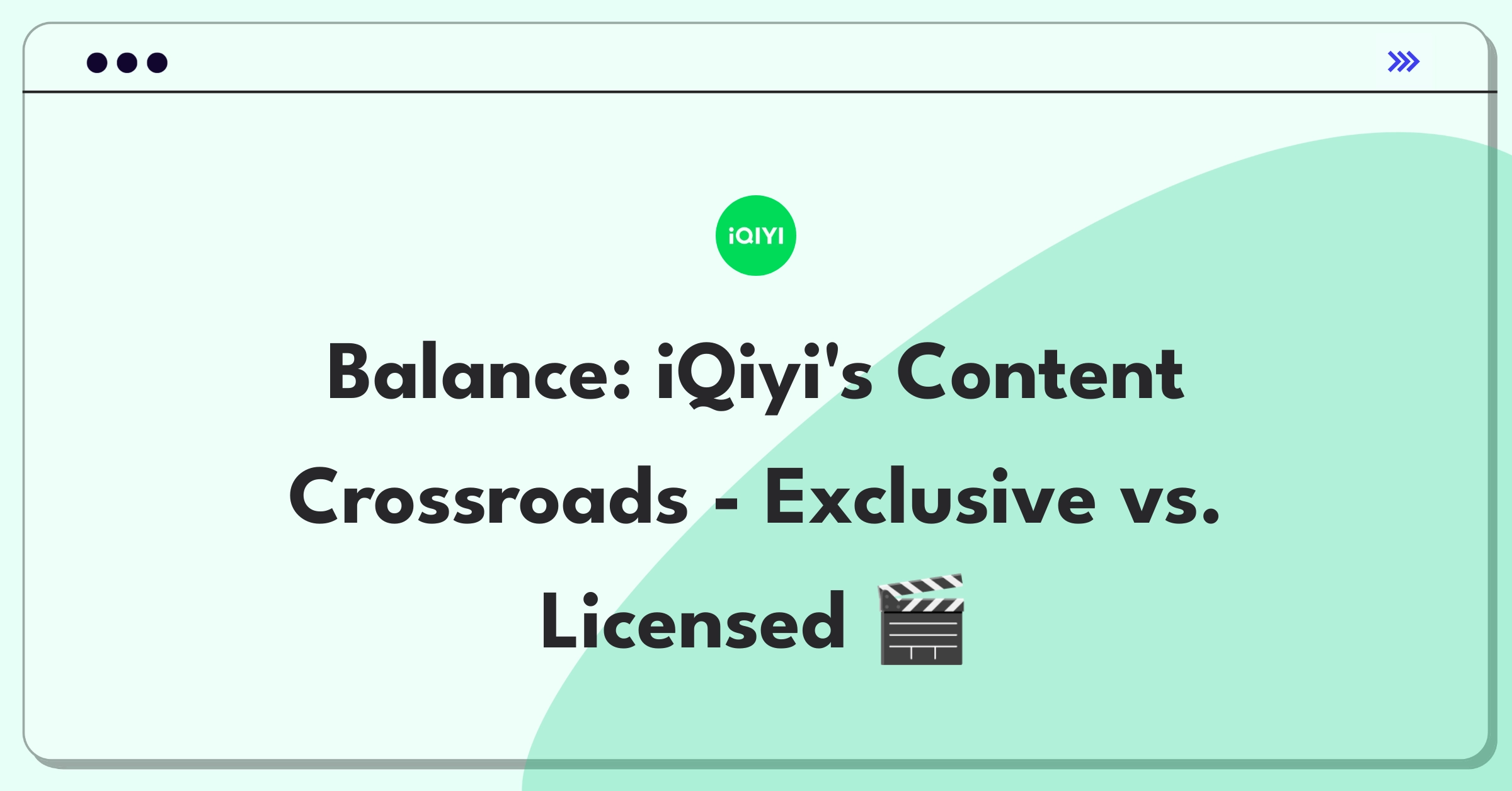 Product Management Trade-off Question: iQiyi streaming platform deciding between exclusive content production and third-party licensing