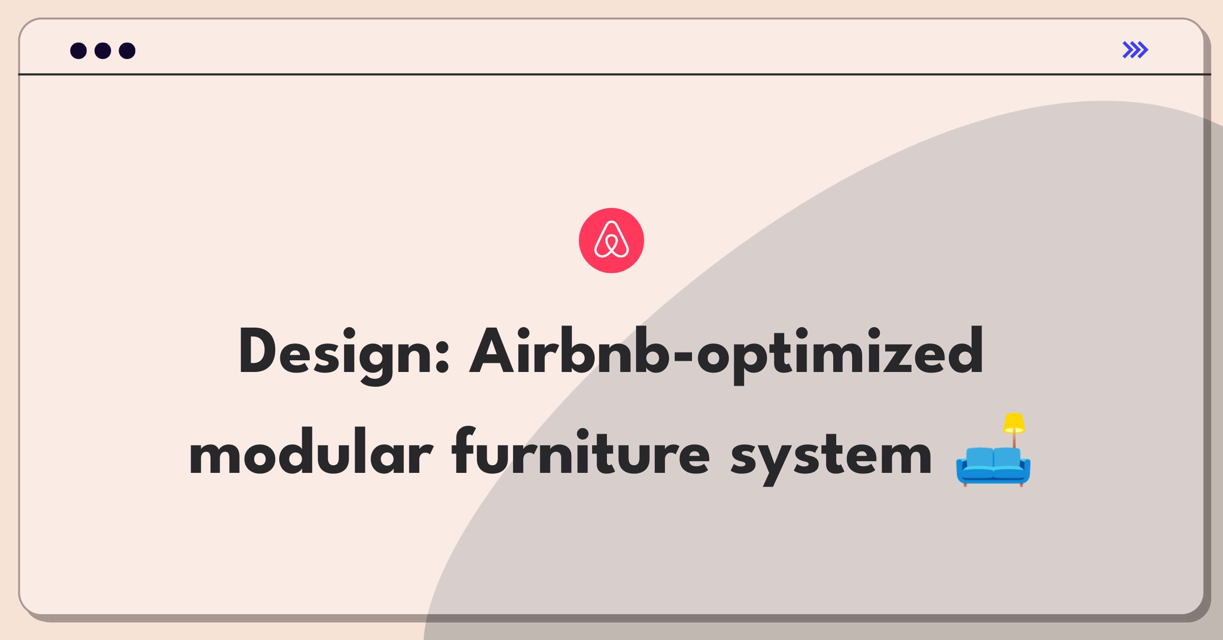 Product Management Design Question: Conceptualizing furniture solutions for Airbnb's unique hospitality needs