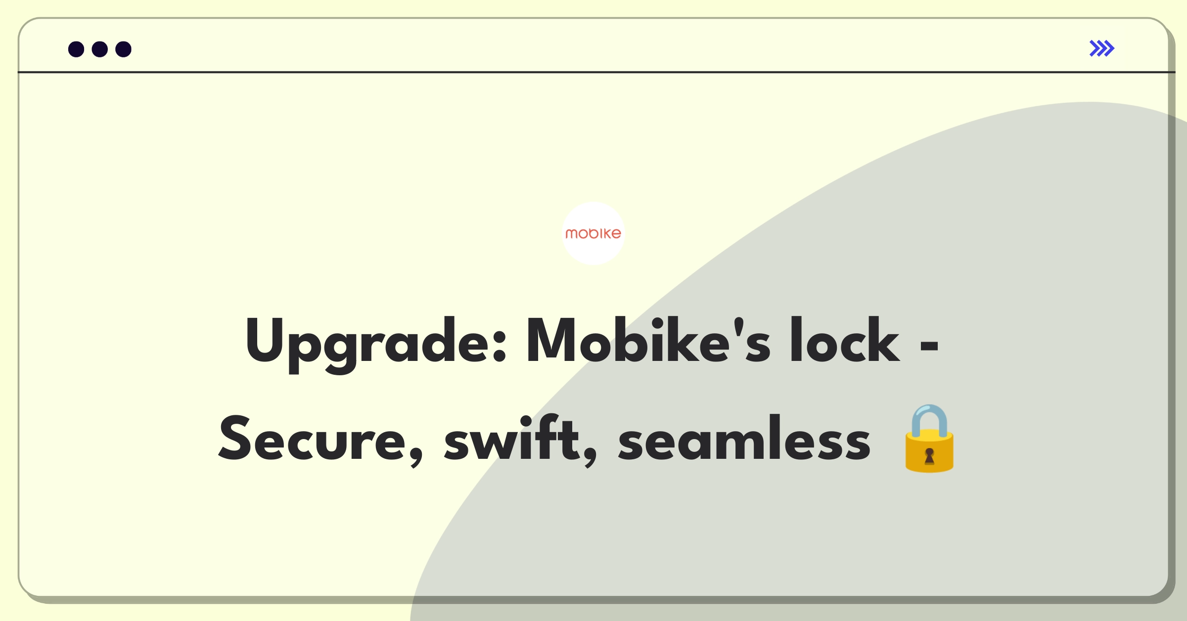 Product Management Improvement Question: Enhancing Mobike's bike locking mechanism for better security and user experience