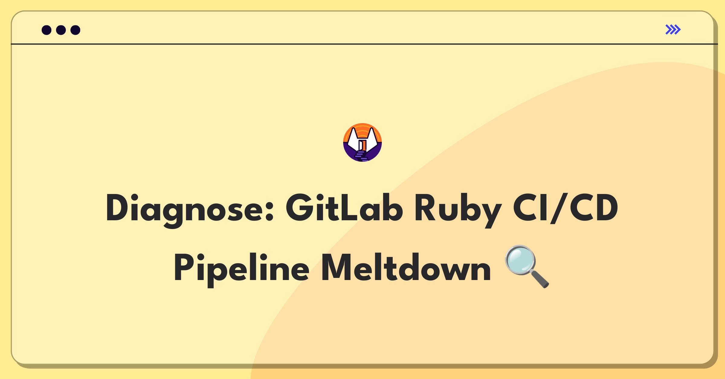 Product Management Root Cause Analysis Question: Investigating sudden CI/CD pipeline failures for Ruby projects on GitLab